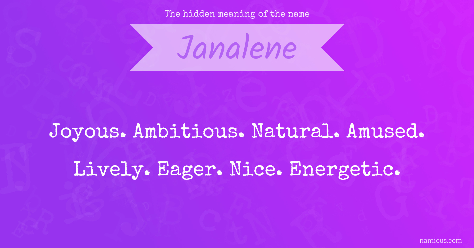 The hidden meaning of the name Janalene