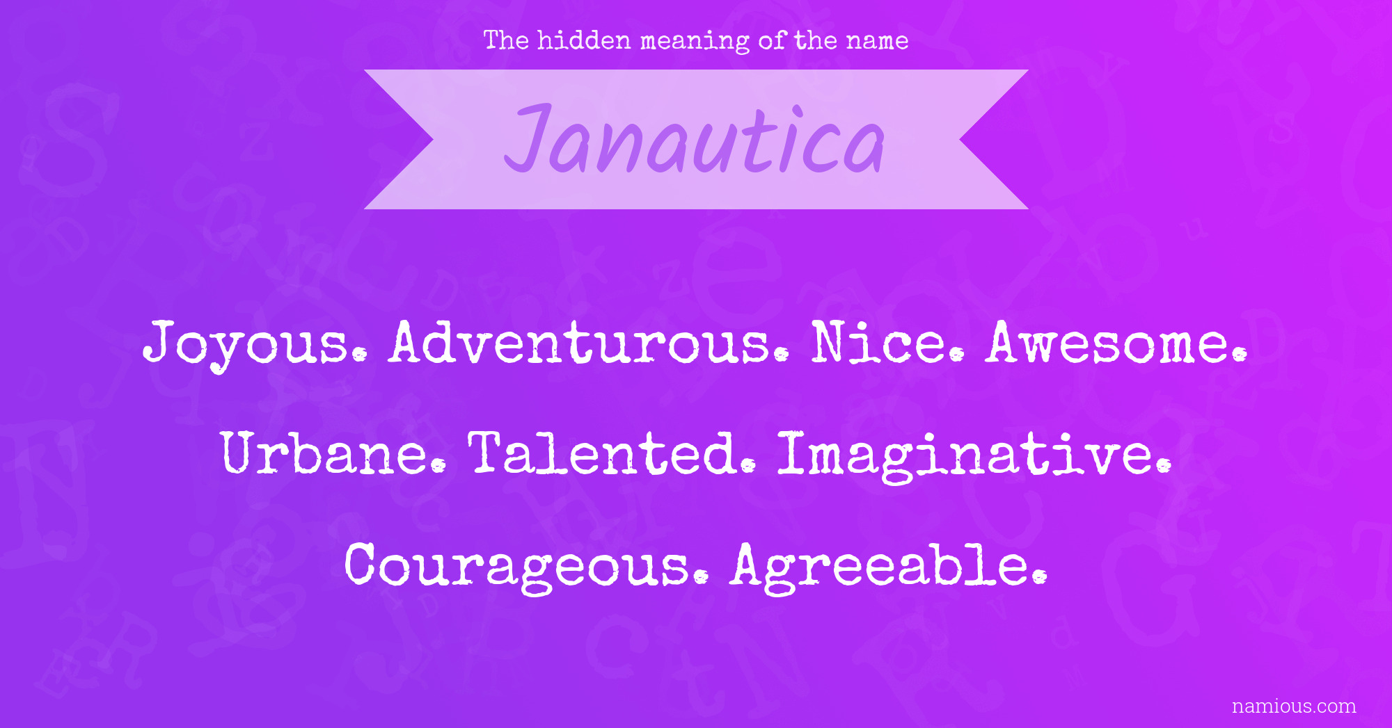 The hidden meaning of the name Janautica