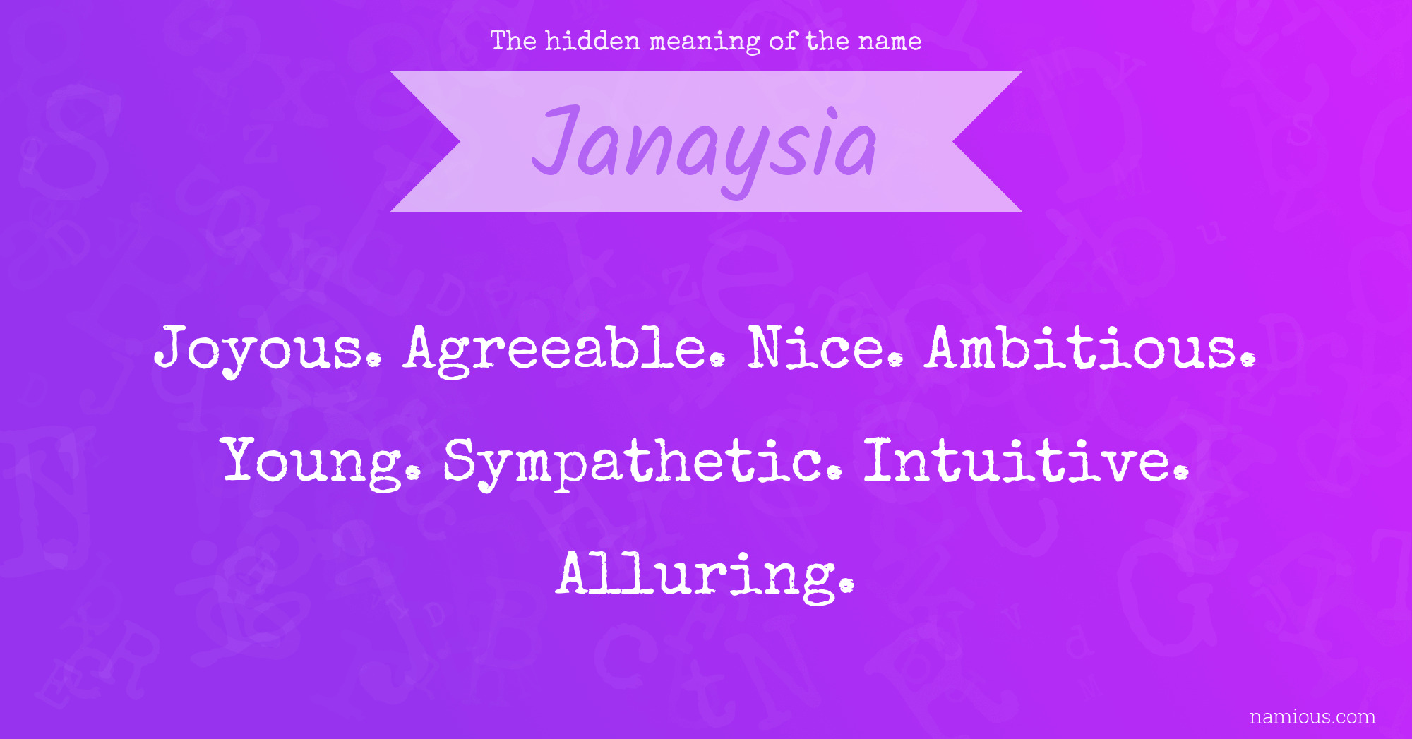 The hidden meaning of the name Janaysia