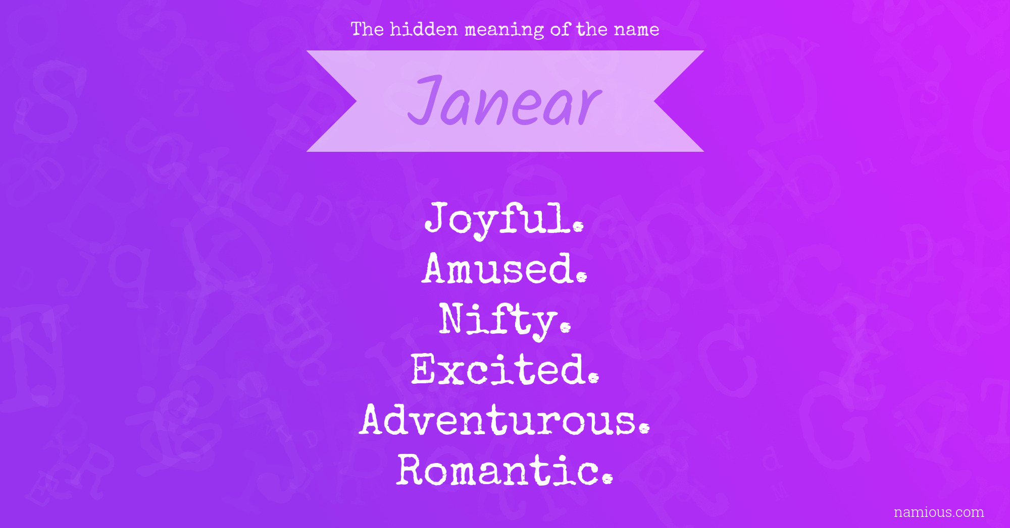 The hidden meaning of the name Janear