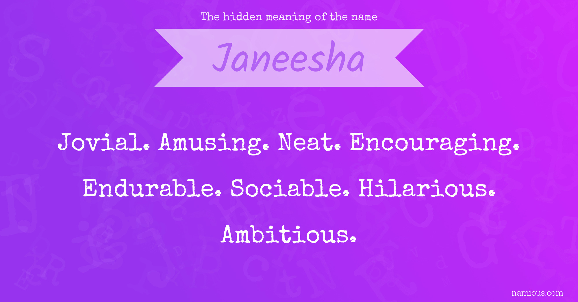 The hidden meaning of the name Janeesha