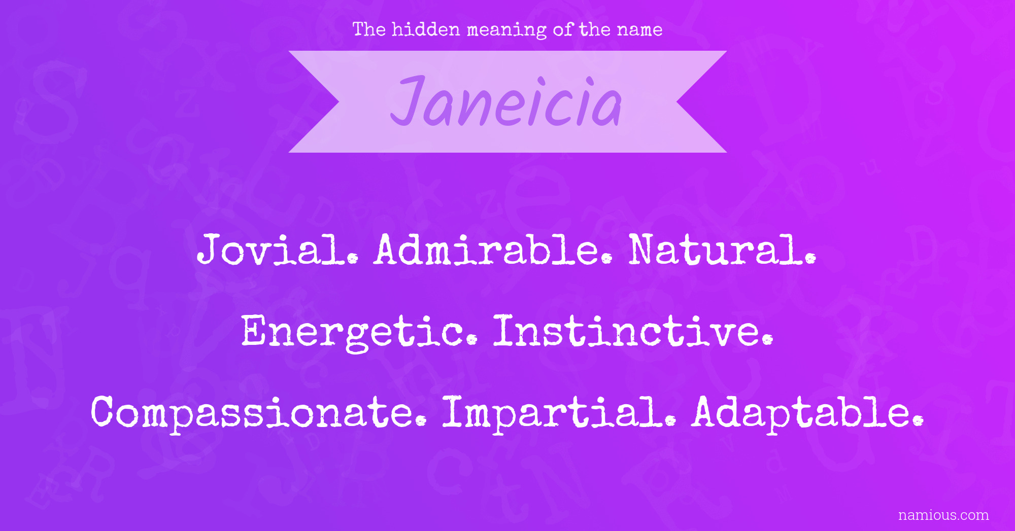 The hidden meaning of the name Janeicia