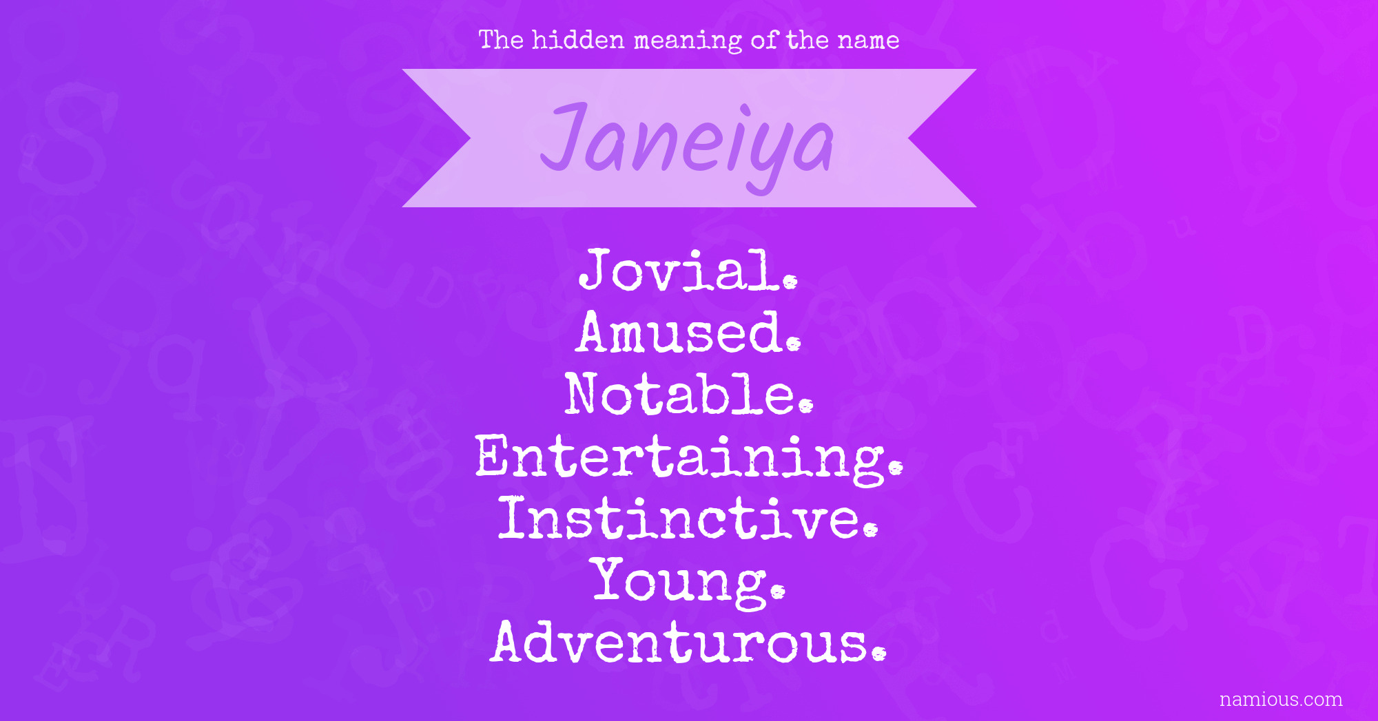 The hidden meaning of the name Janeiya