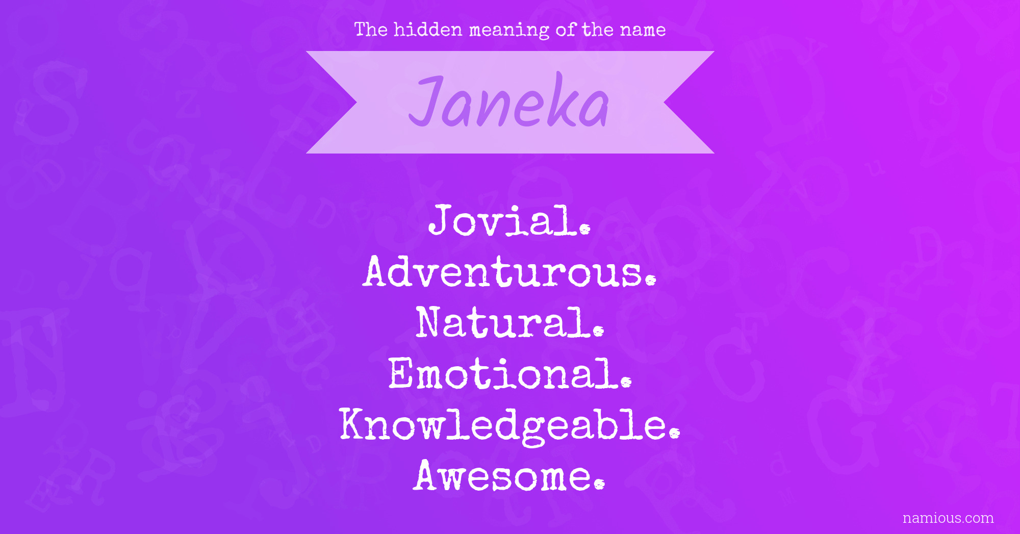 The hidden meaning of the name Janeka