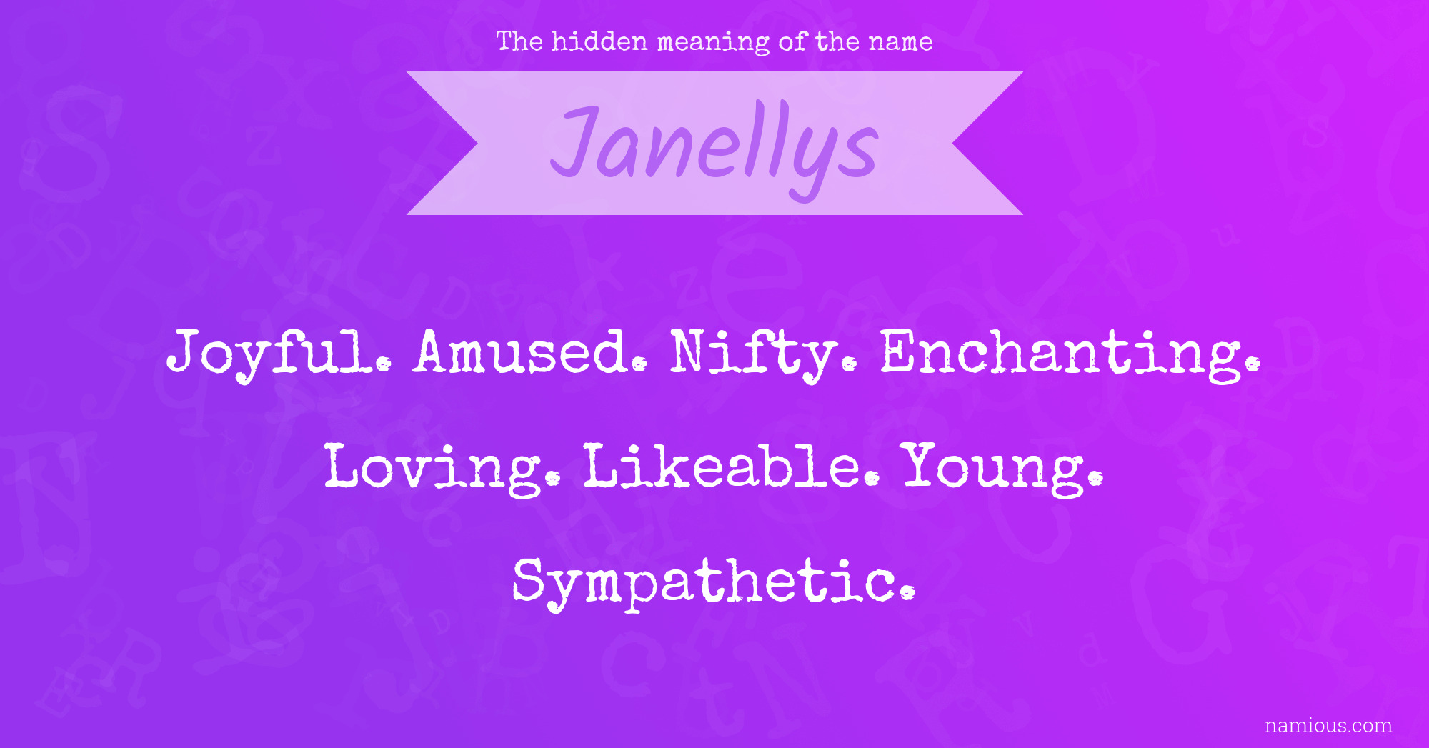 The hidden meaning of the name Janellys