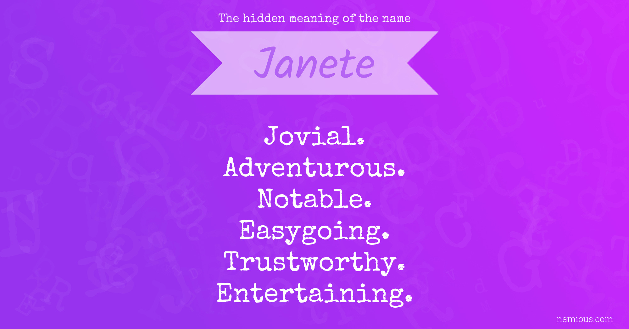 The hidden meaning of the name Janete