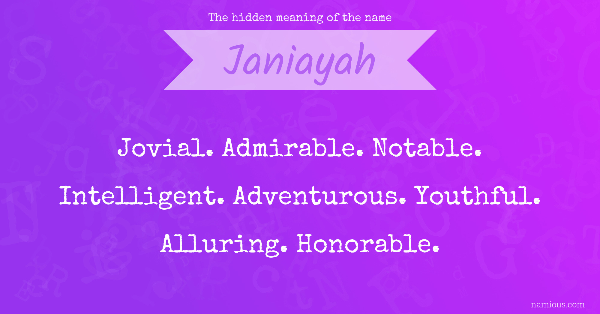 The hidden meaning of the name Janiayah