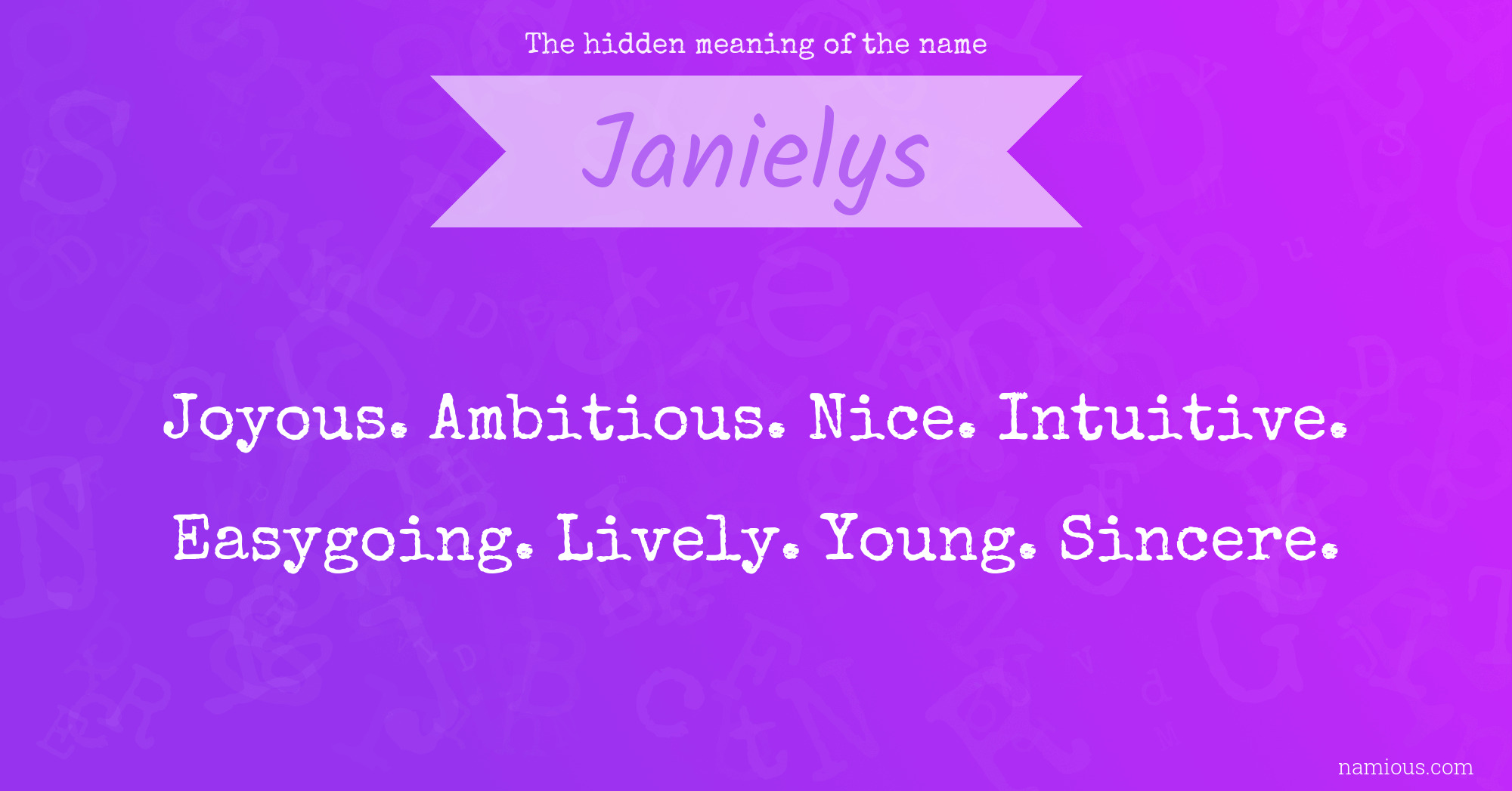 The hidden meaning of the name Janielys