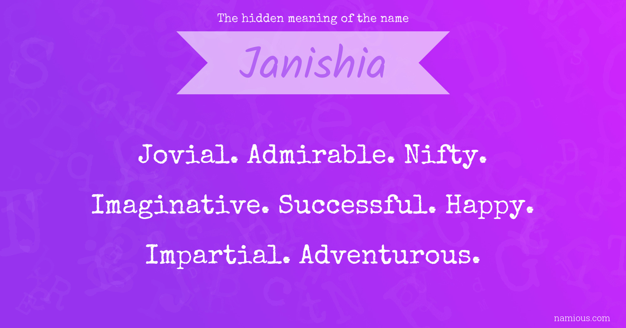 The hidden meaning of the name Janishia