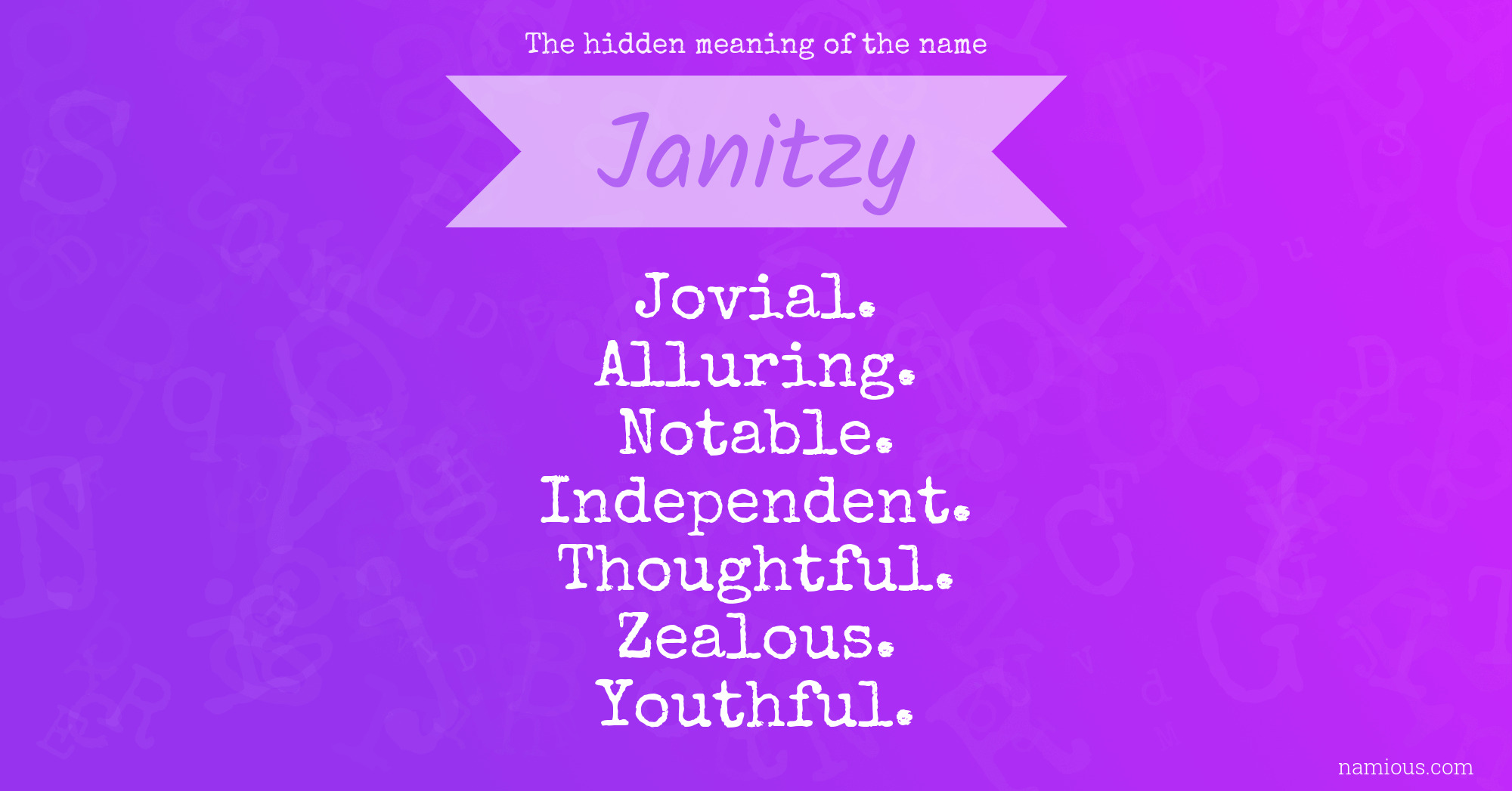 The hidden meaning of the name Janitzy