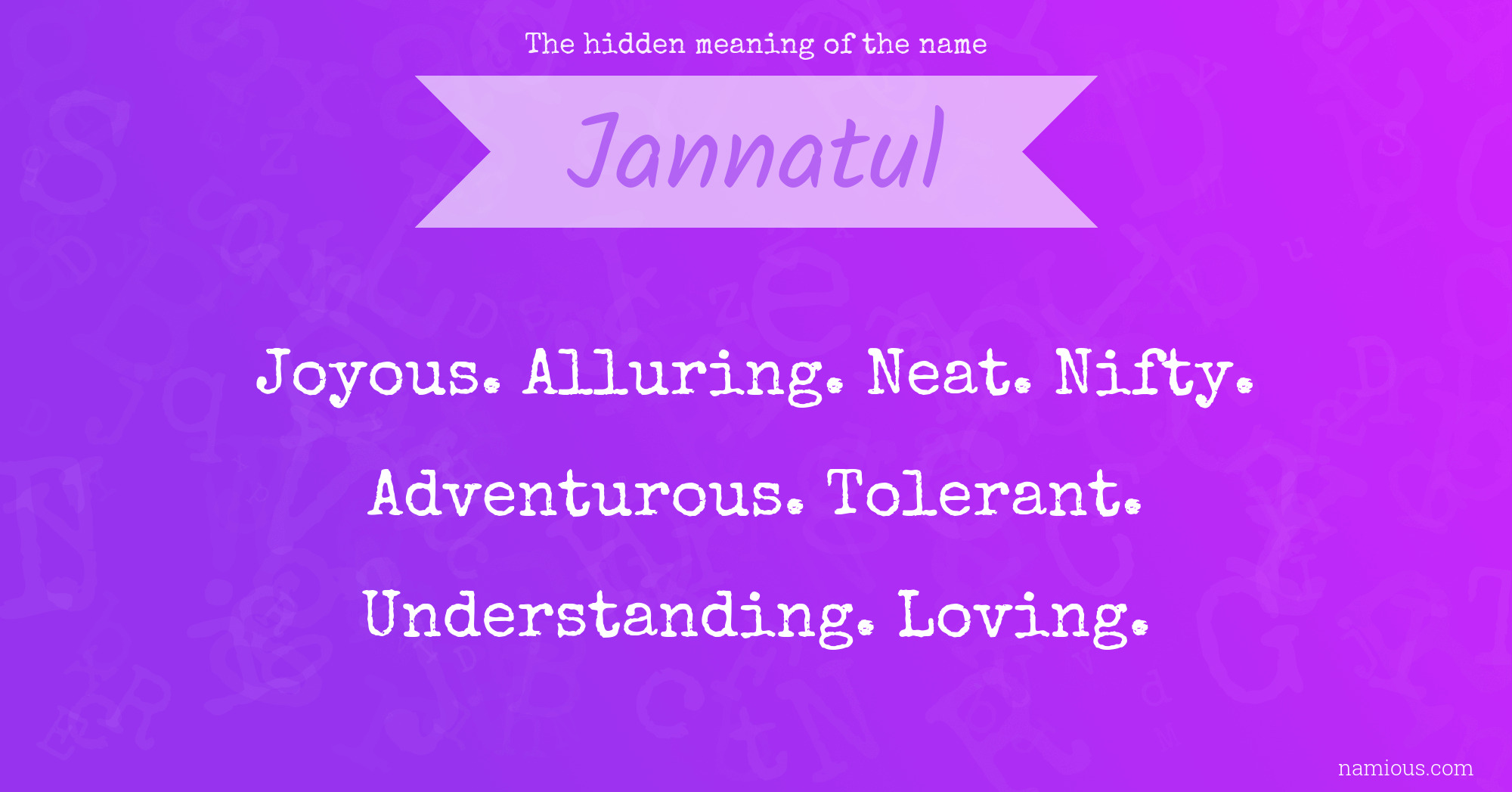 The hidden meaning of the name Jannatul