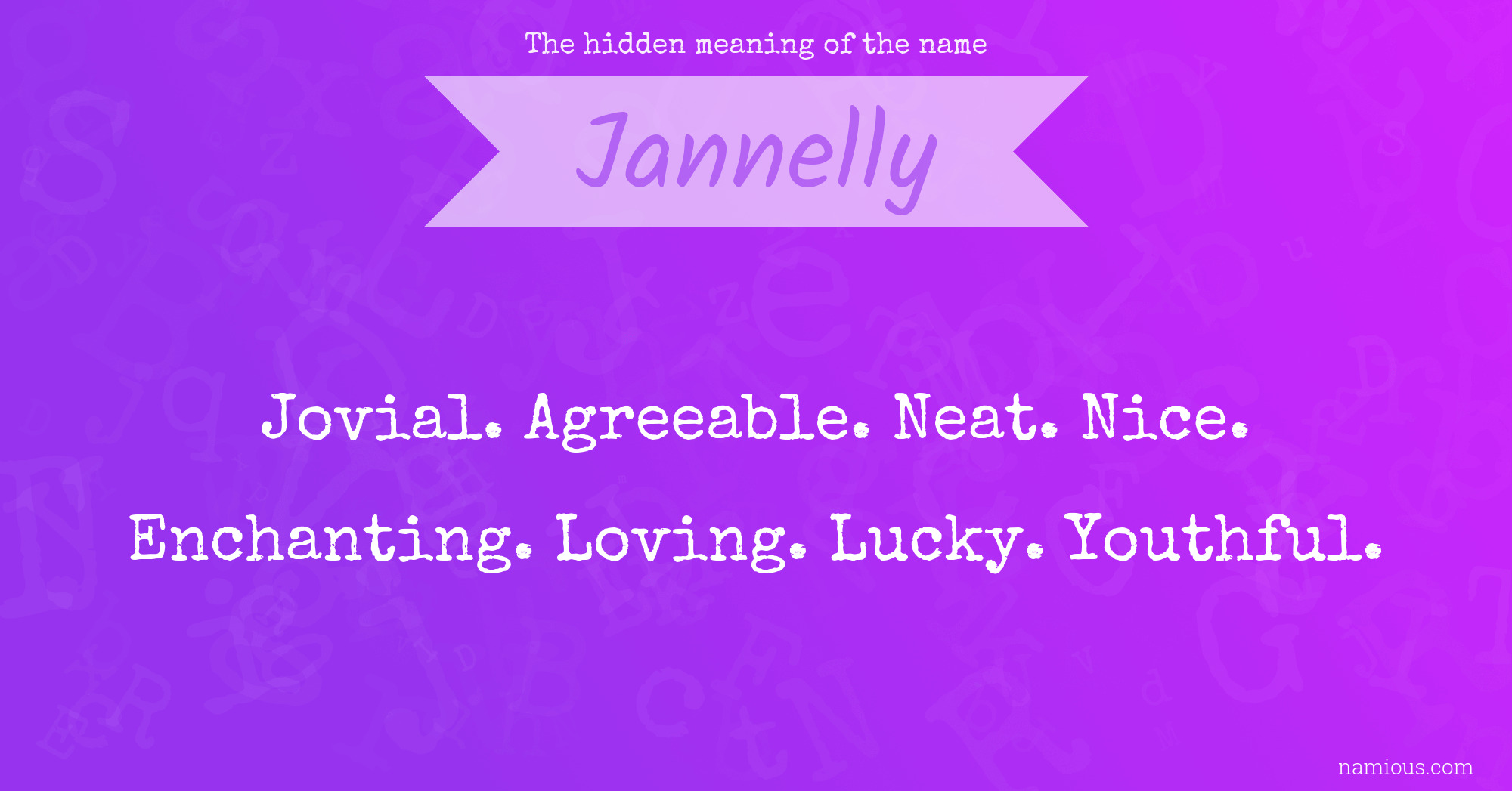 The hidden meaning of the name Jannelly