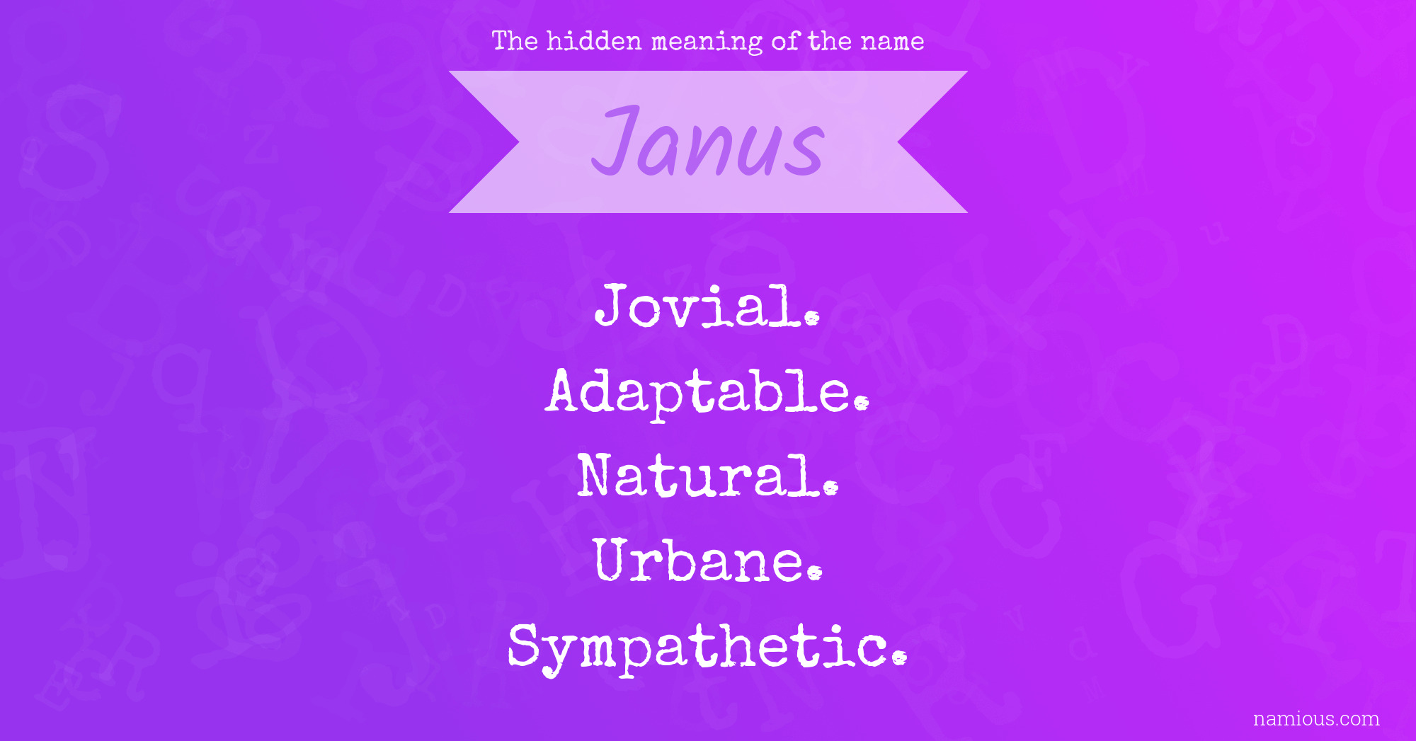 The hidden meaning of the name Janus