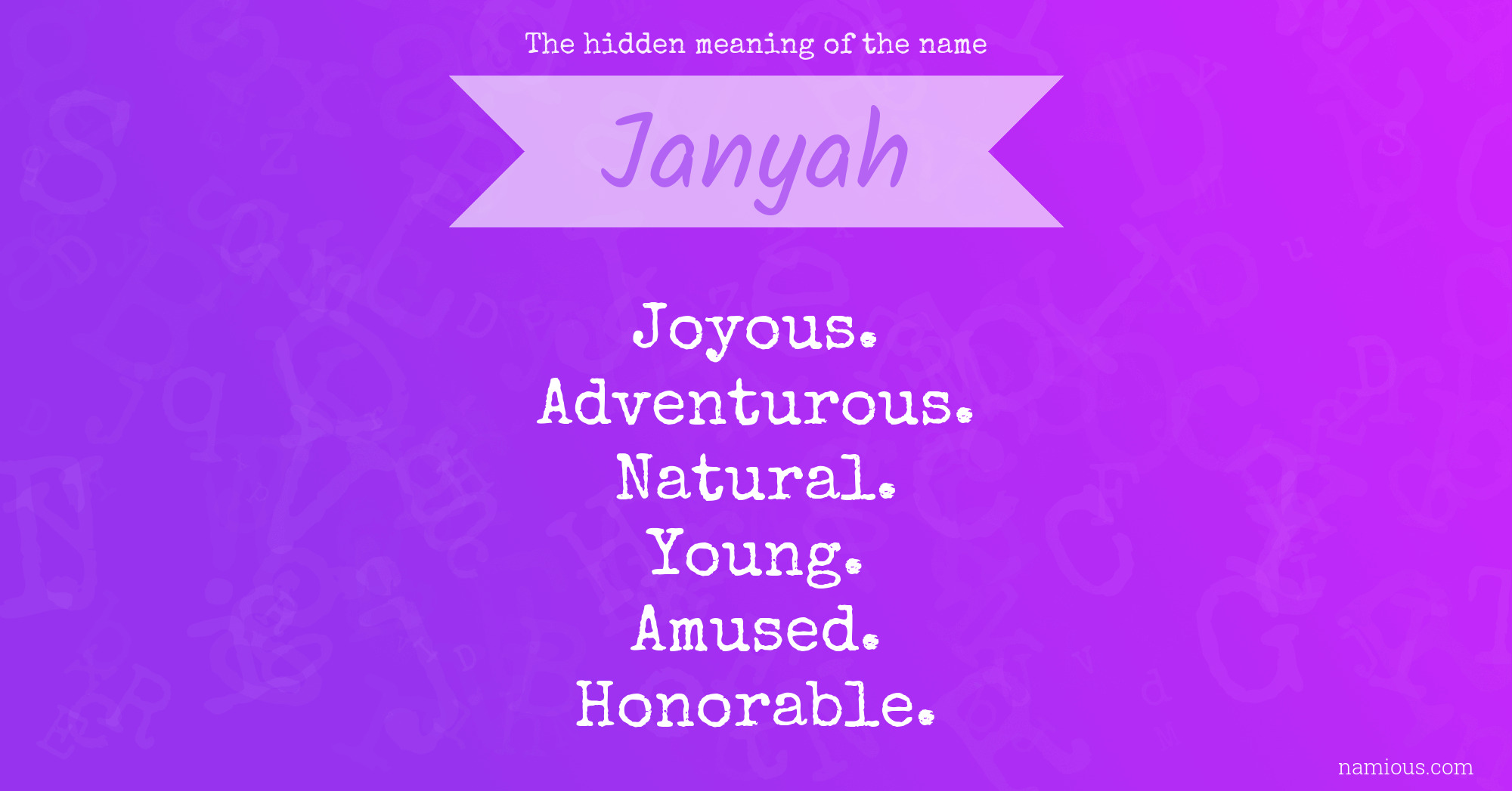 The hidden meaning of the name Janyah