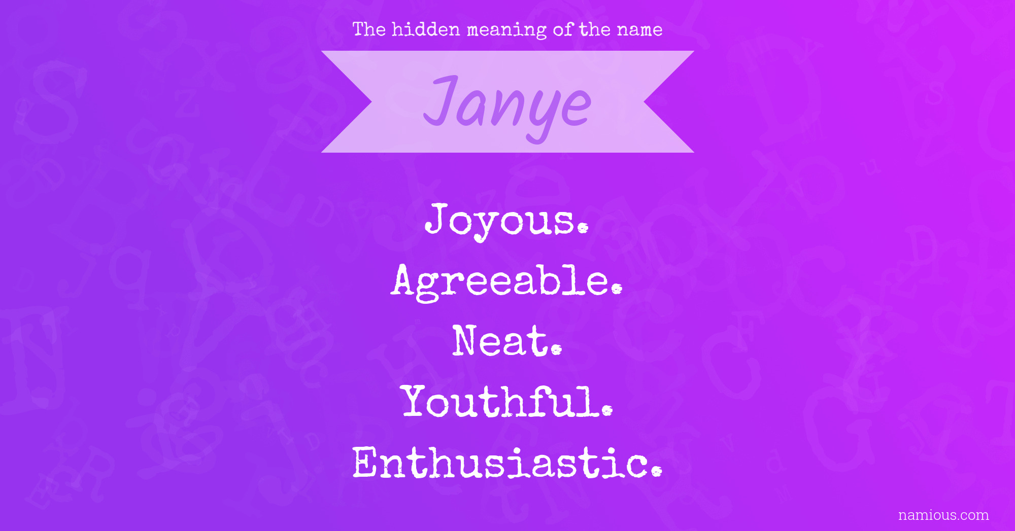 The hidden meaning of the name Janye