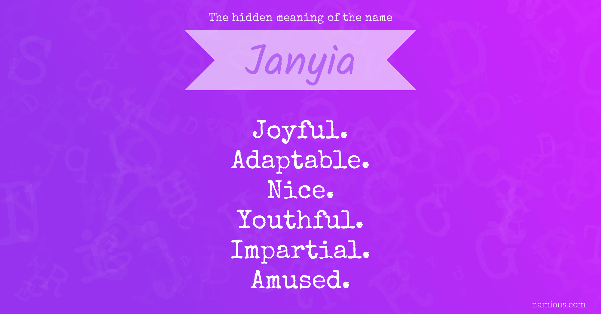 The hidden meaning of the name Janyia