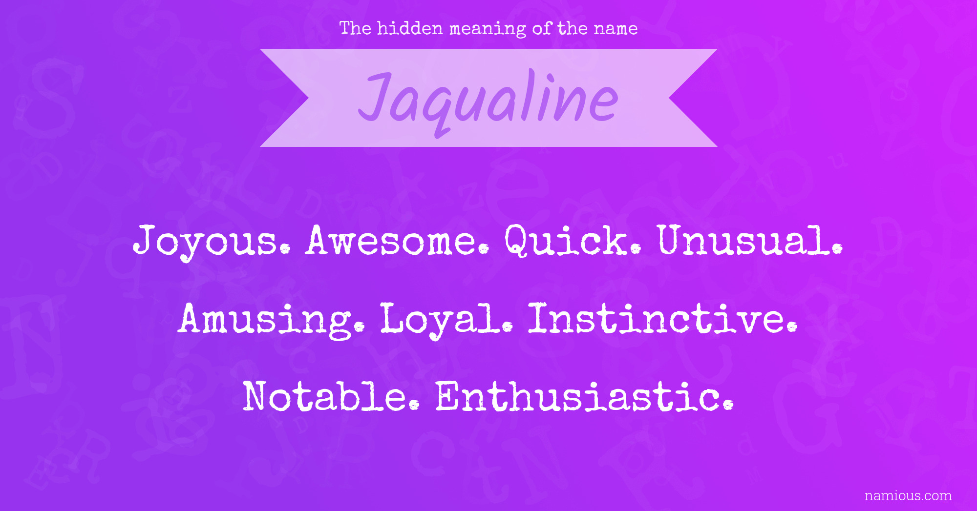 The hidden meaning of the name Jaqualine