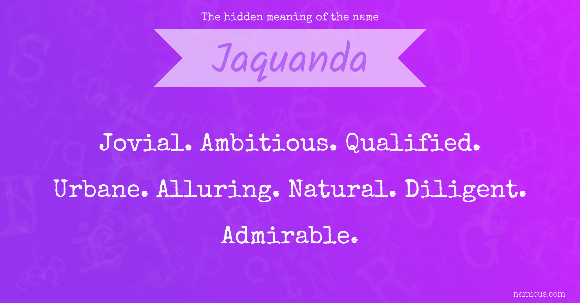 The hidden meaning of the name Jaquanda