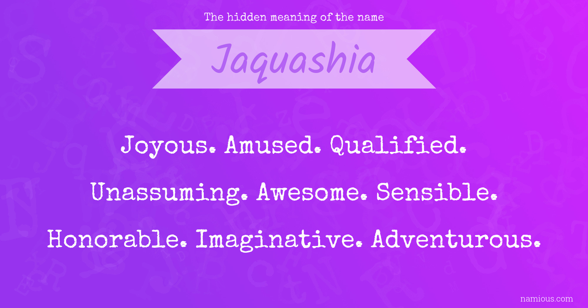 The hidden meaning of the name Jaquashia