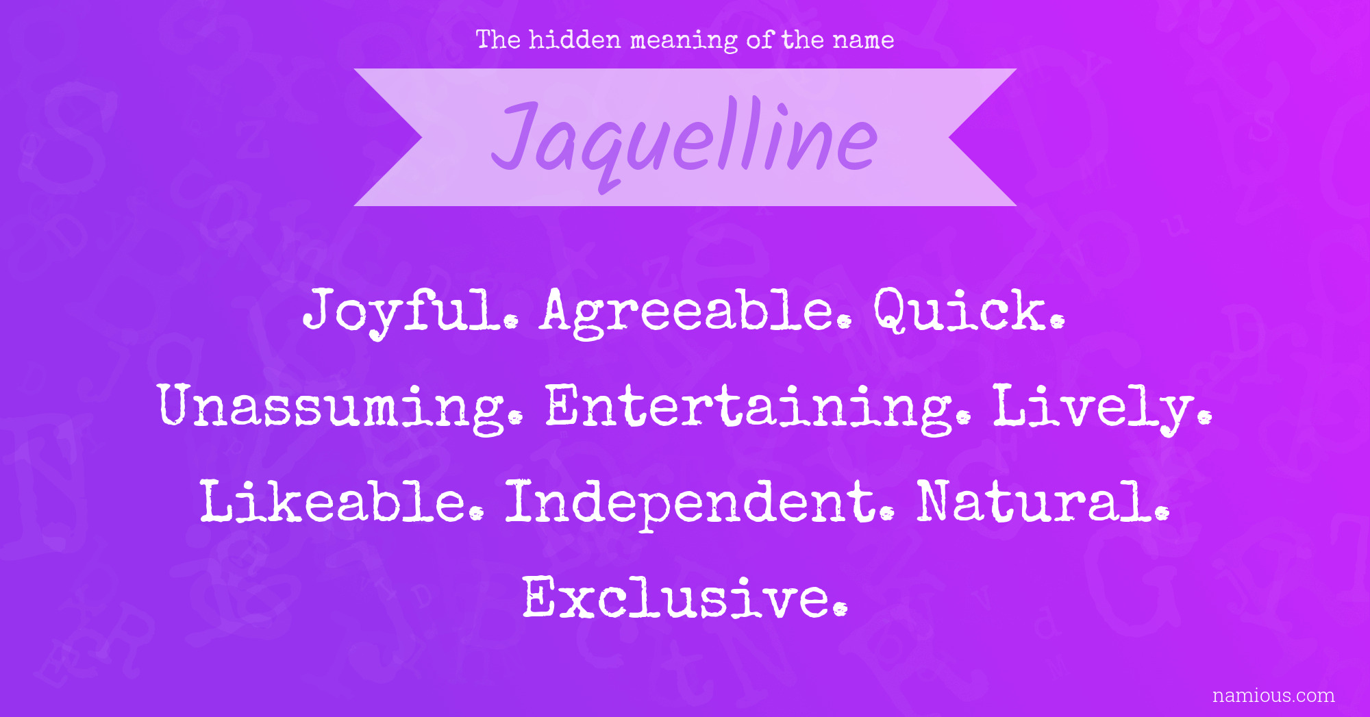 The hidden meaning of the name Jaquelline