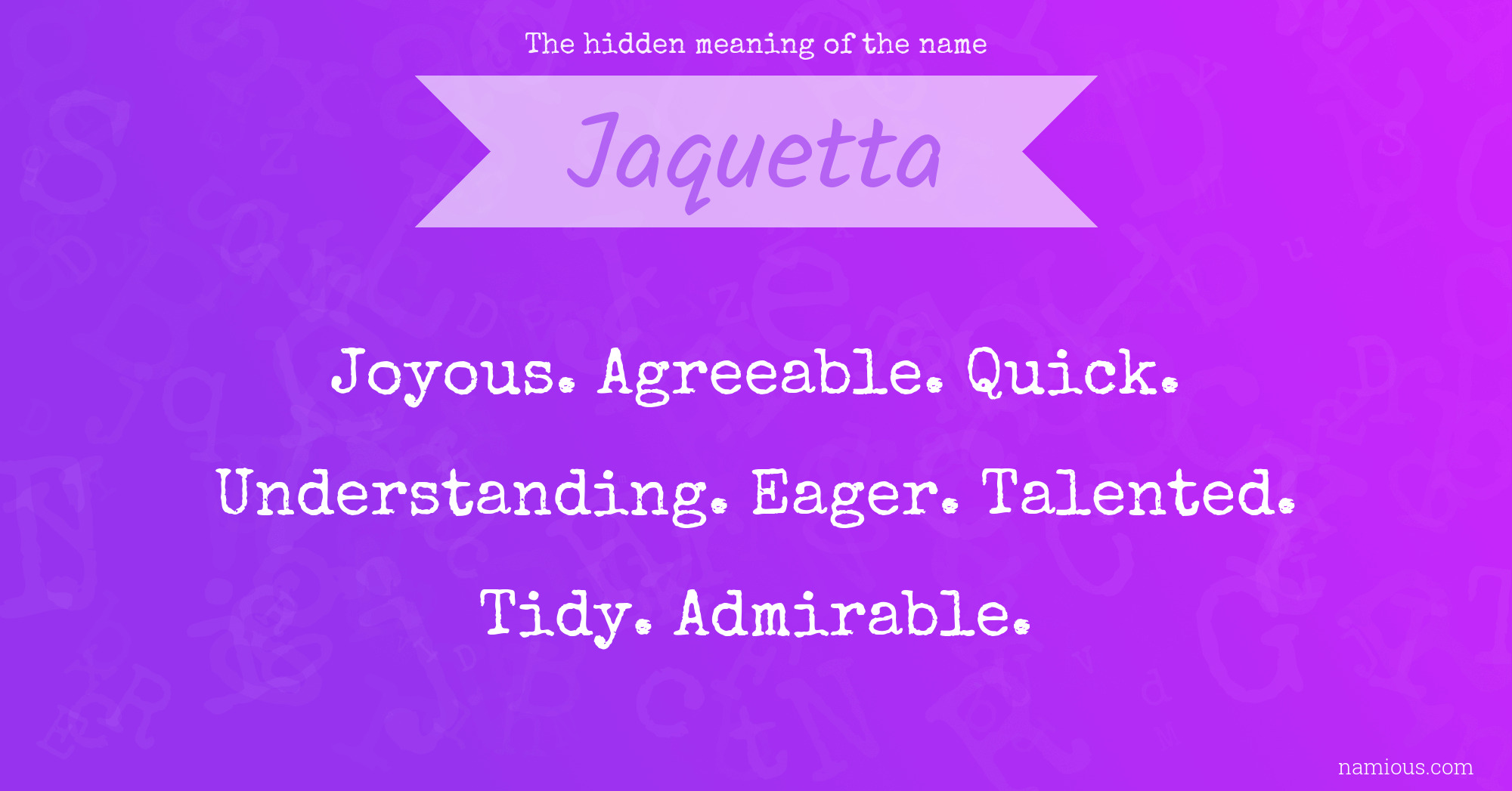 The hidden meaning of the name Jaquetta