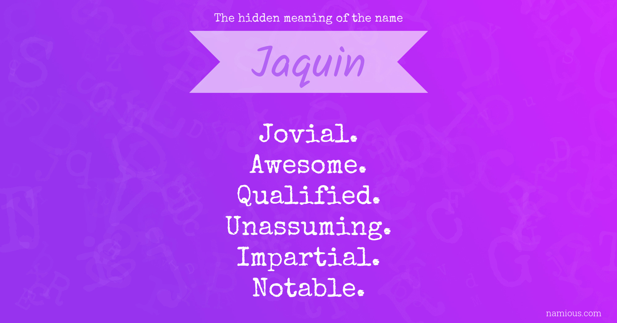 The hidden meaning of the name Jaquin