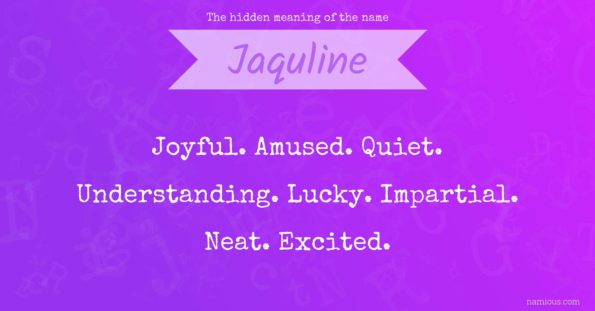 The hidden meaning of the name Jaquline