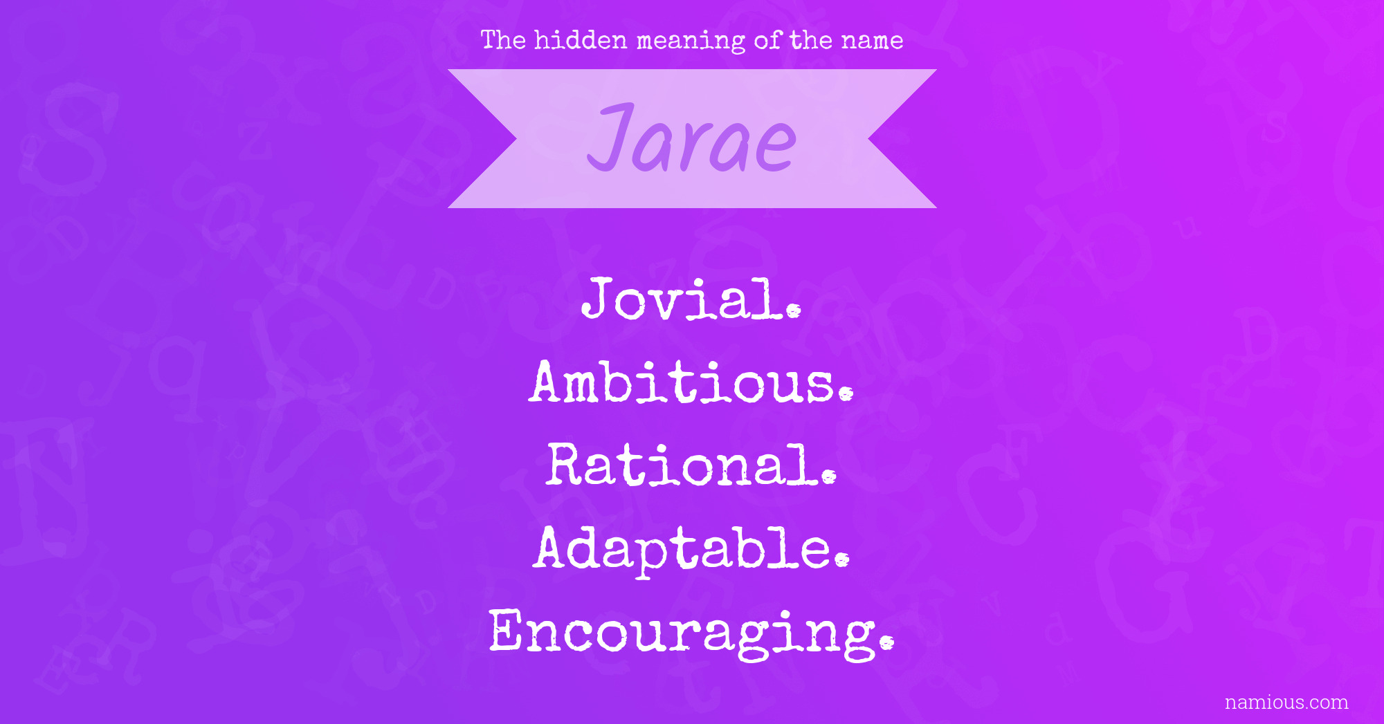 The hidden meaning of the name Jarae