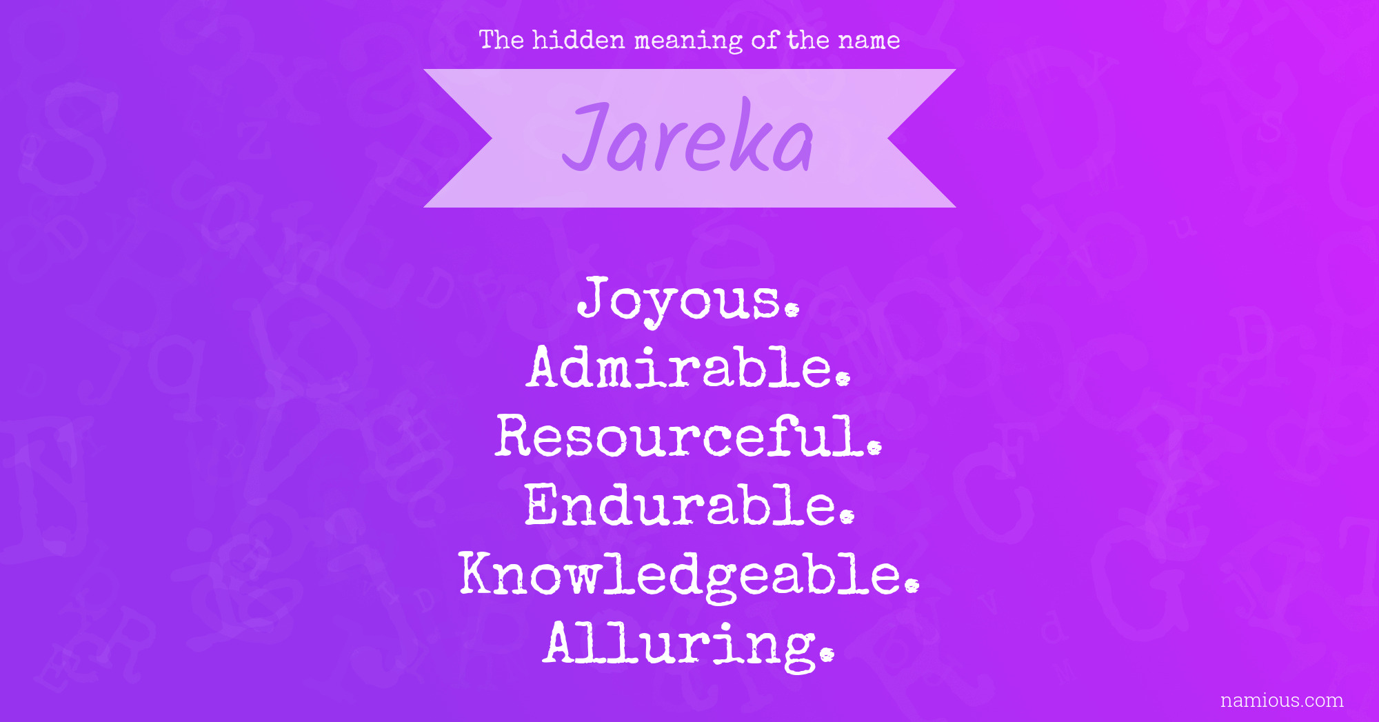 The hidden meaning of the name Jareka