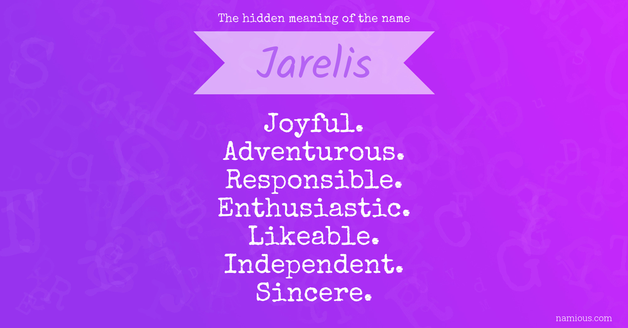 The hidden meaning of the name Jarelis