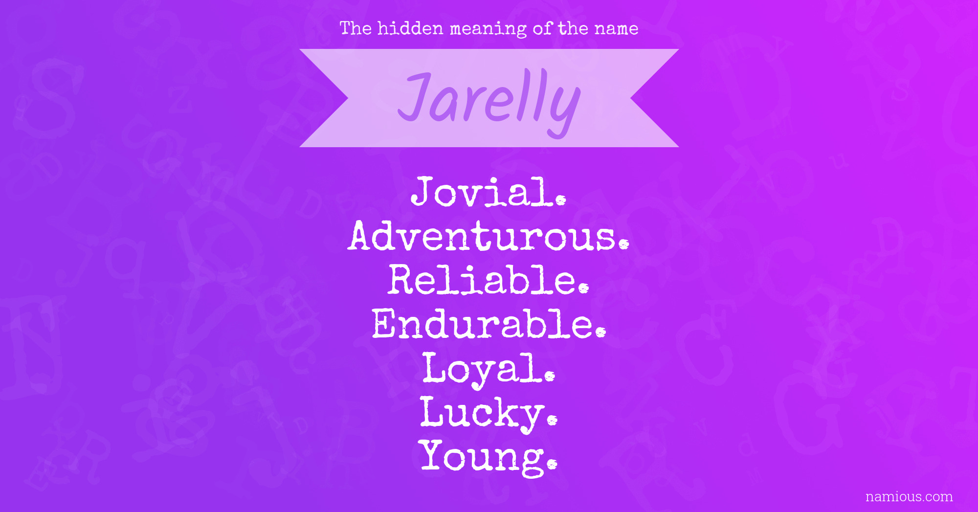 The hidden meaning of the name Jarelly