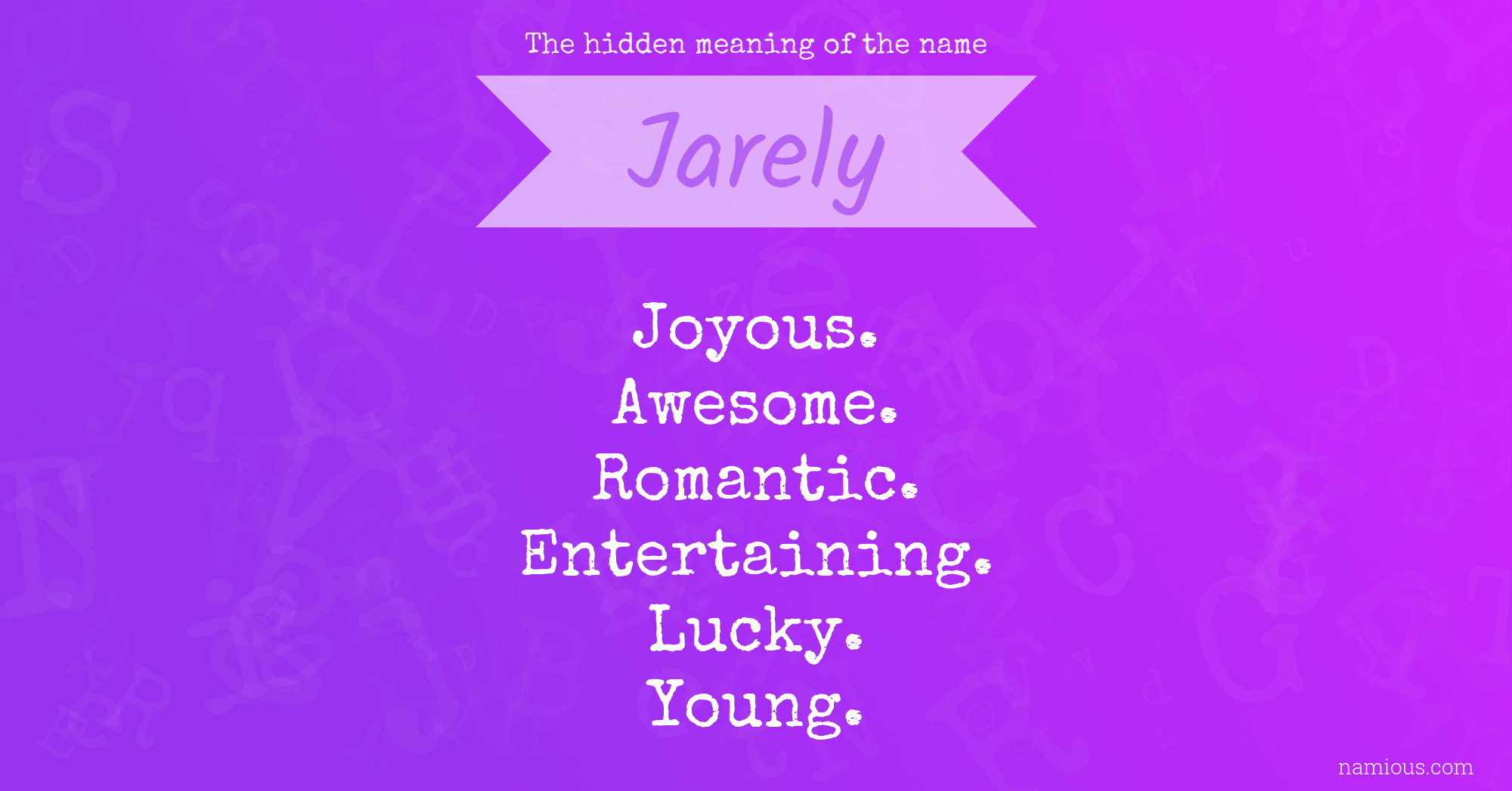 The hidden meaning of the name Jarely