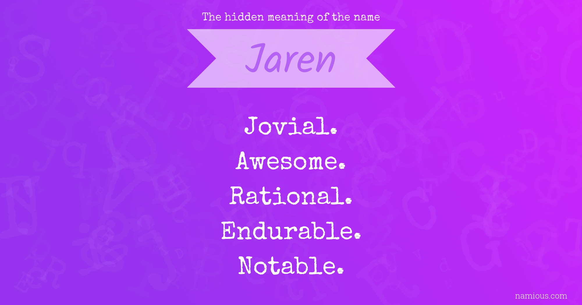 The hidden meaning of the name Jaren