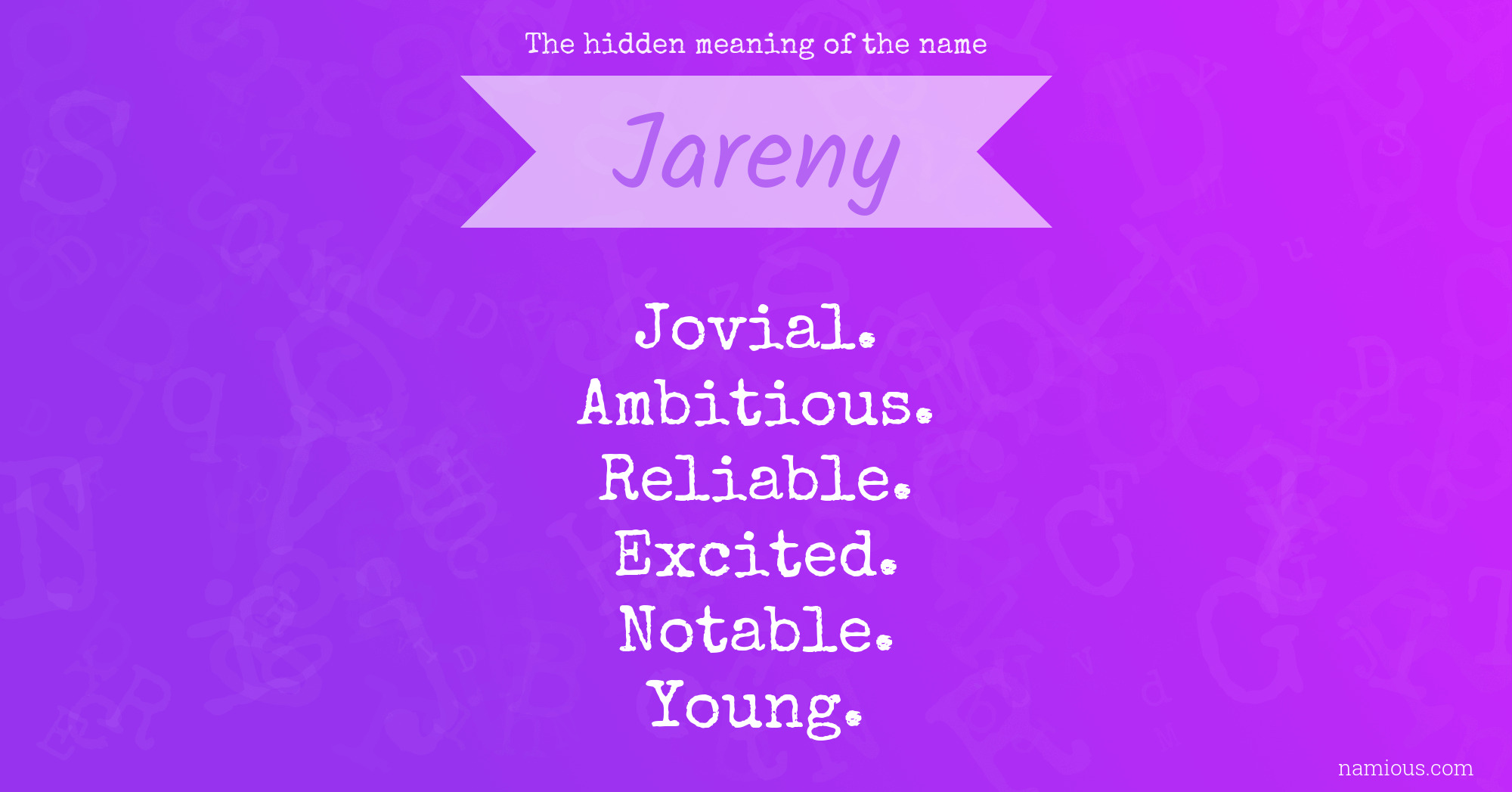 The hidden meaning of the name Jareny