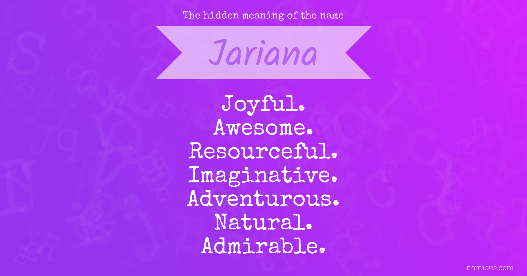 The hidden meaning of the name Jariana