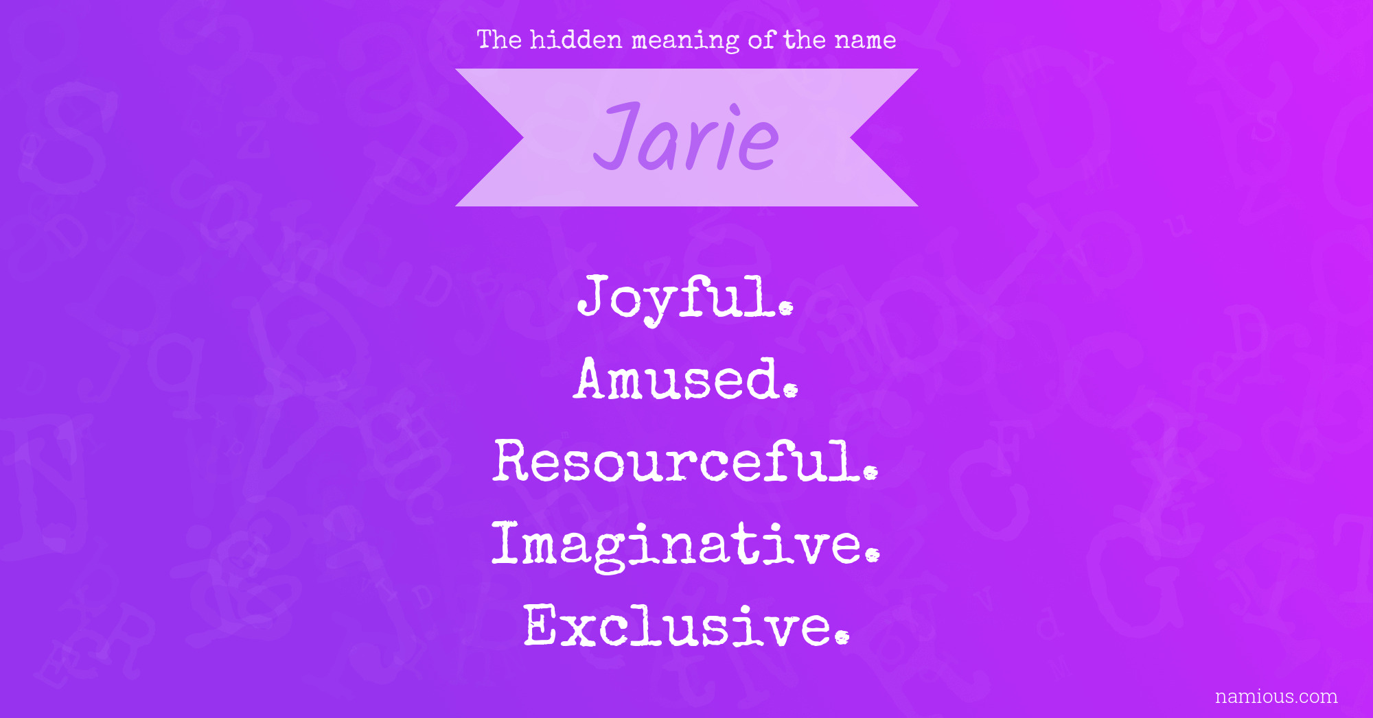 The hidden meaning of the name Jarie