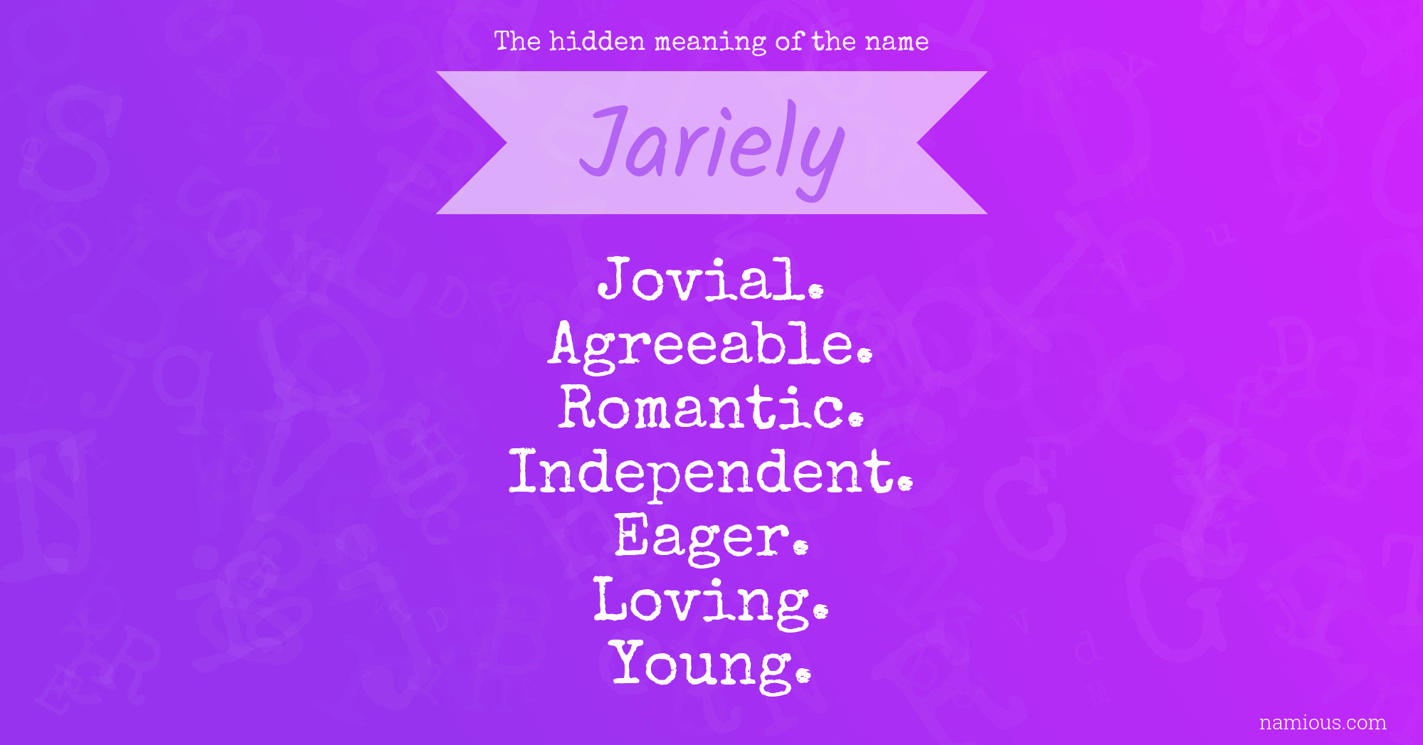 The hidden meaning of the name Jariely