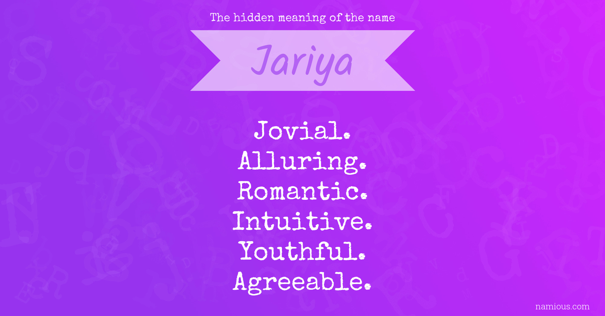 The hidden meaning of the name Jariya