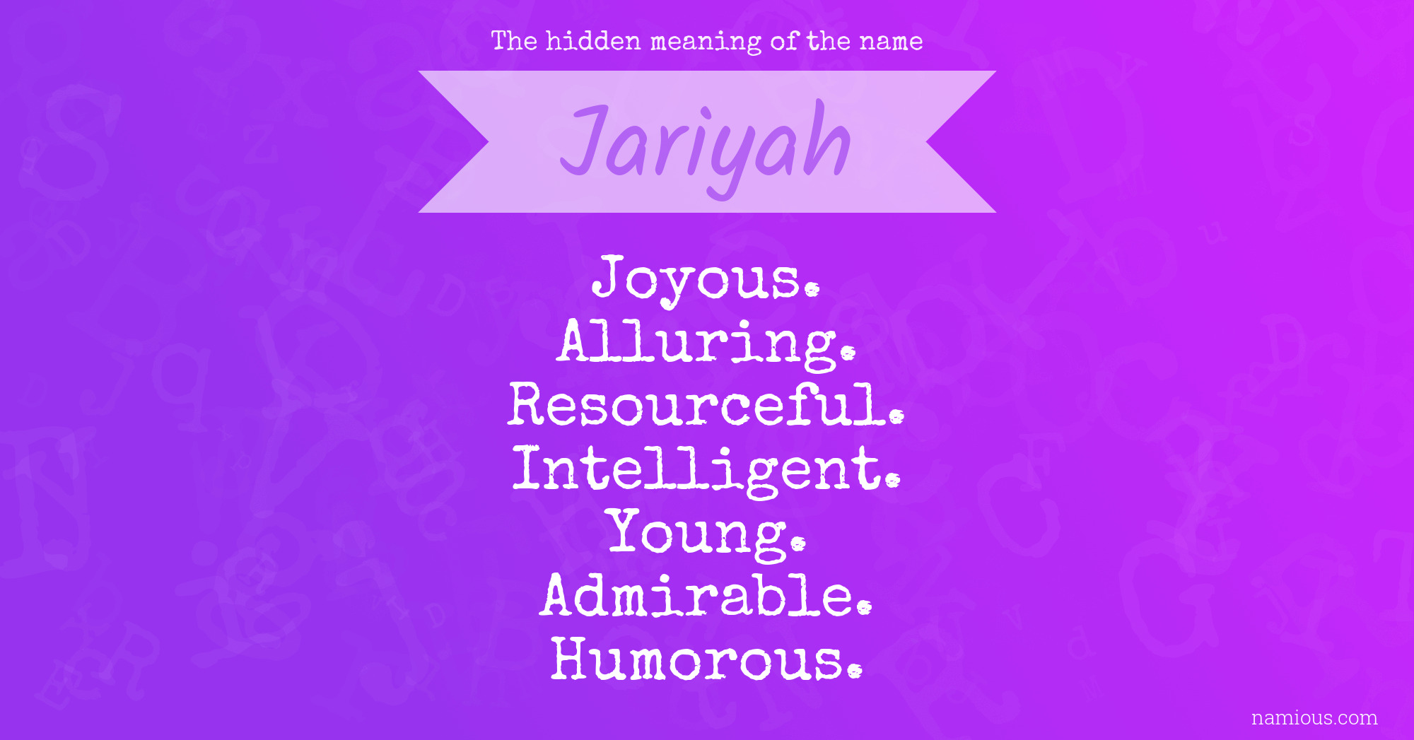 The hidden meaning of the name Jariyah