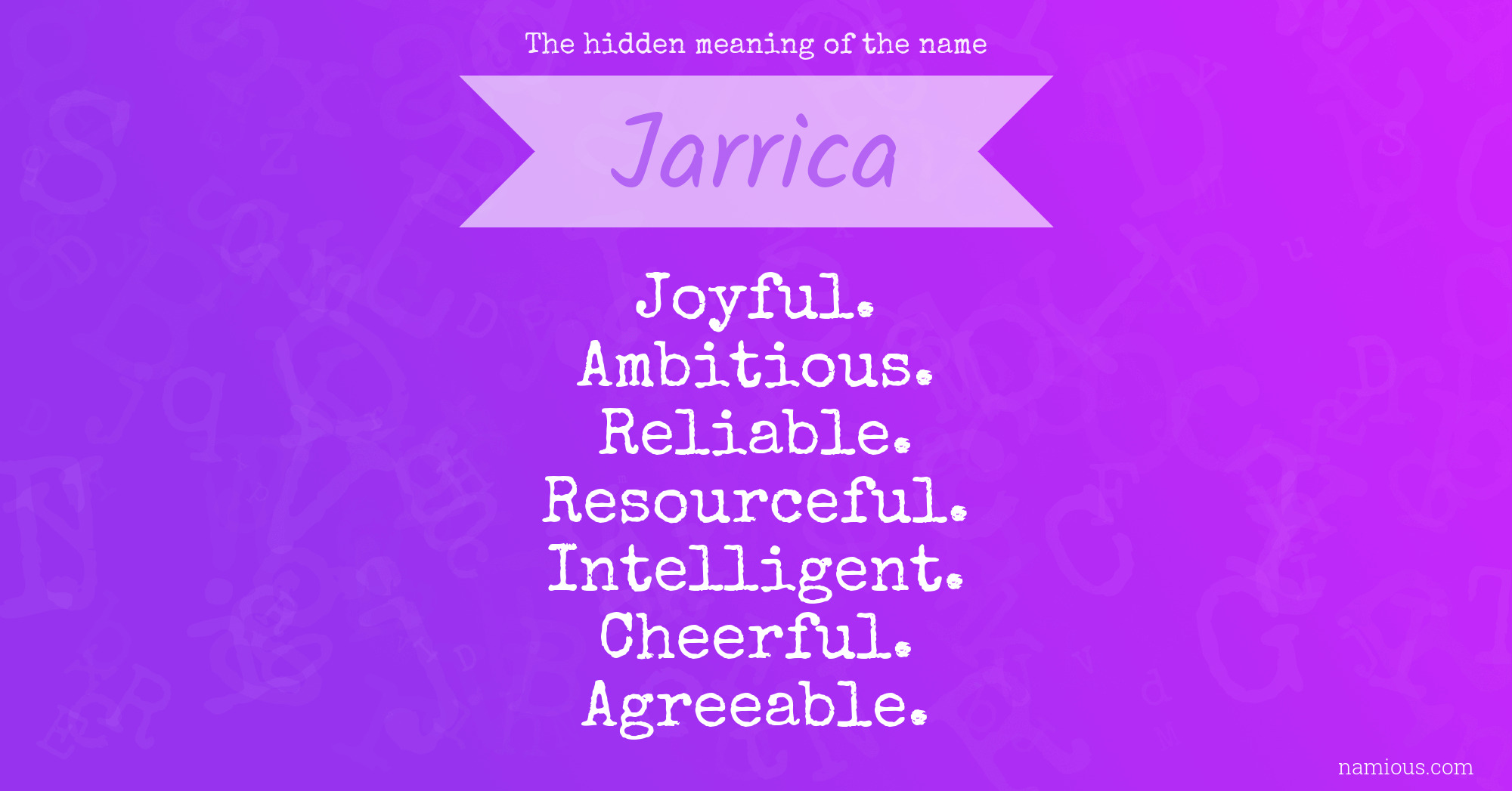 The hidden meaning of the name Jarrica