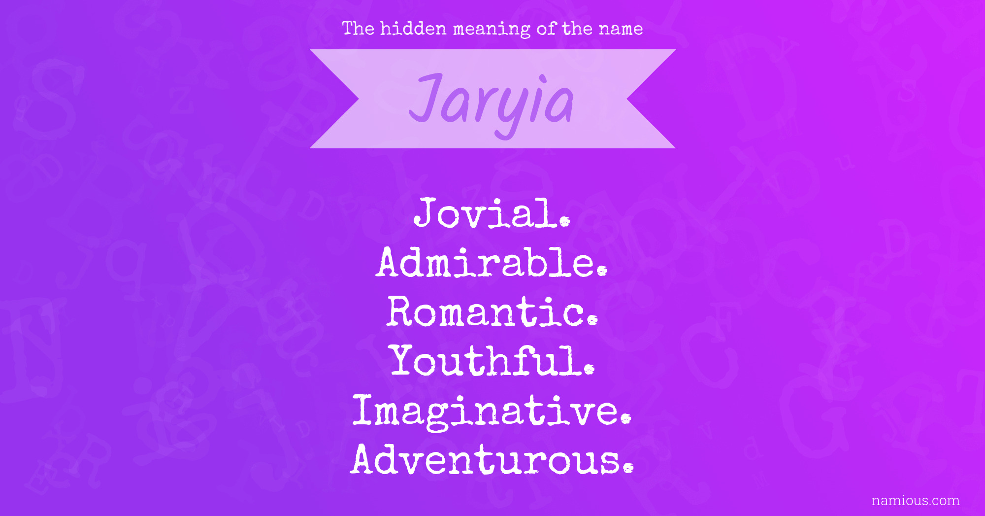 The hidden meaning of the name Jaryia