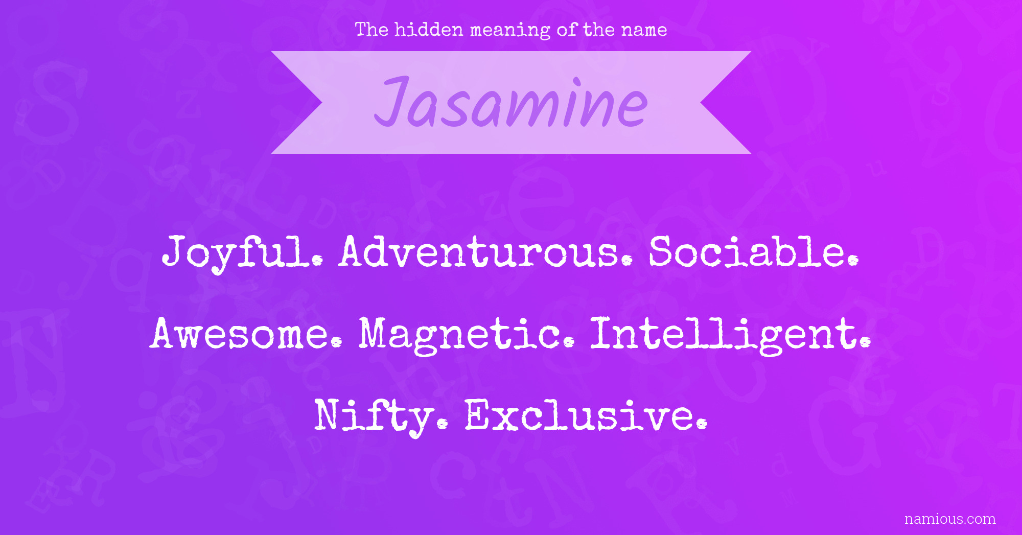 The hidden meaning of the name Jasamine