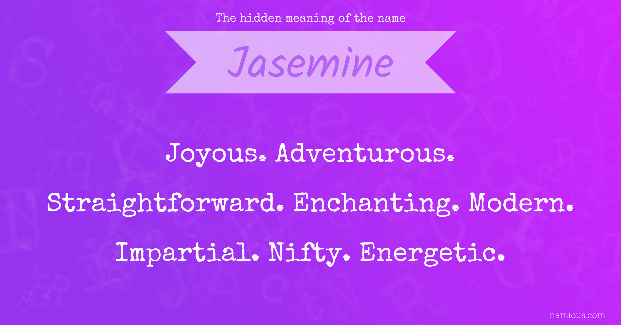 The hidden meaning of the name Jasemine