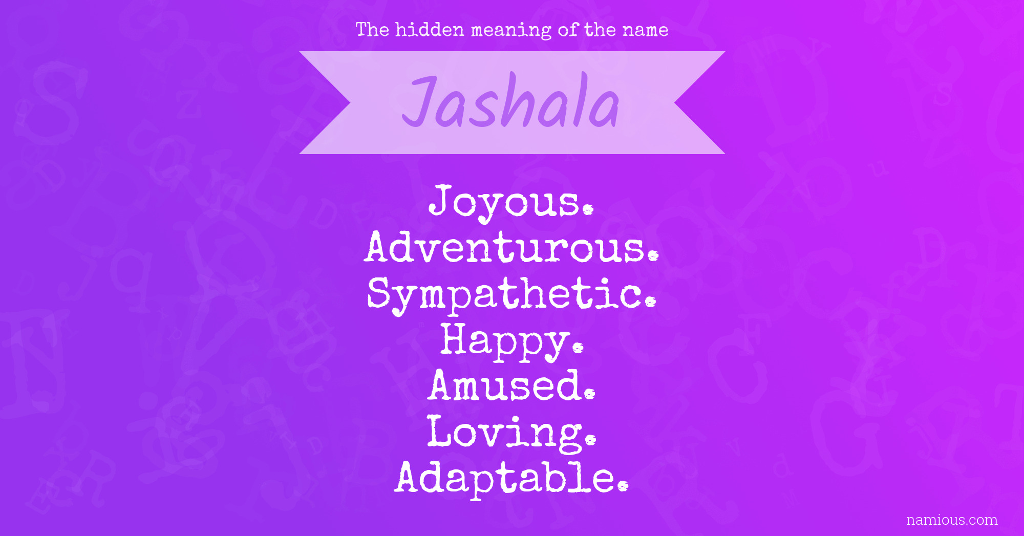 The hidden meaning of the name Jashala