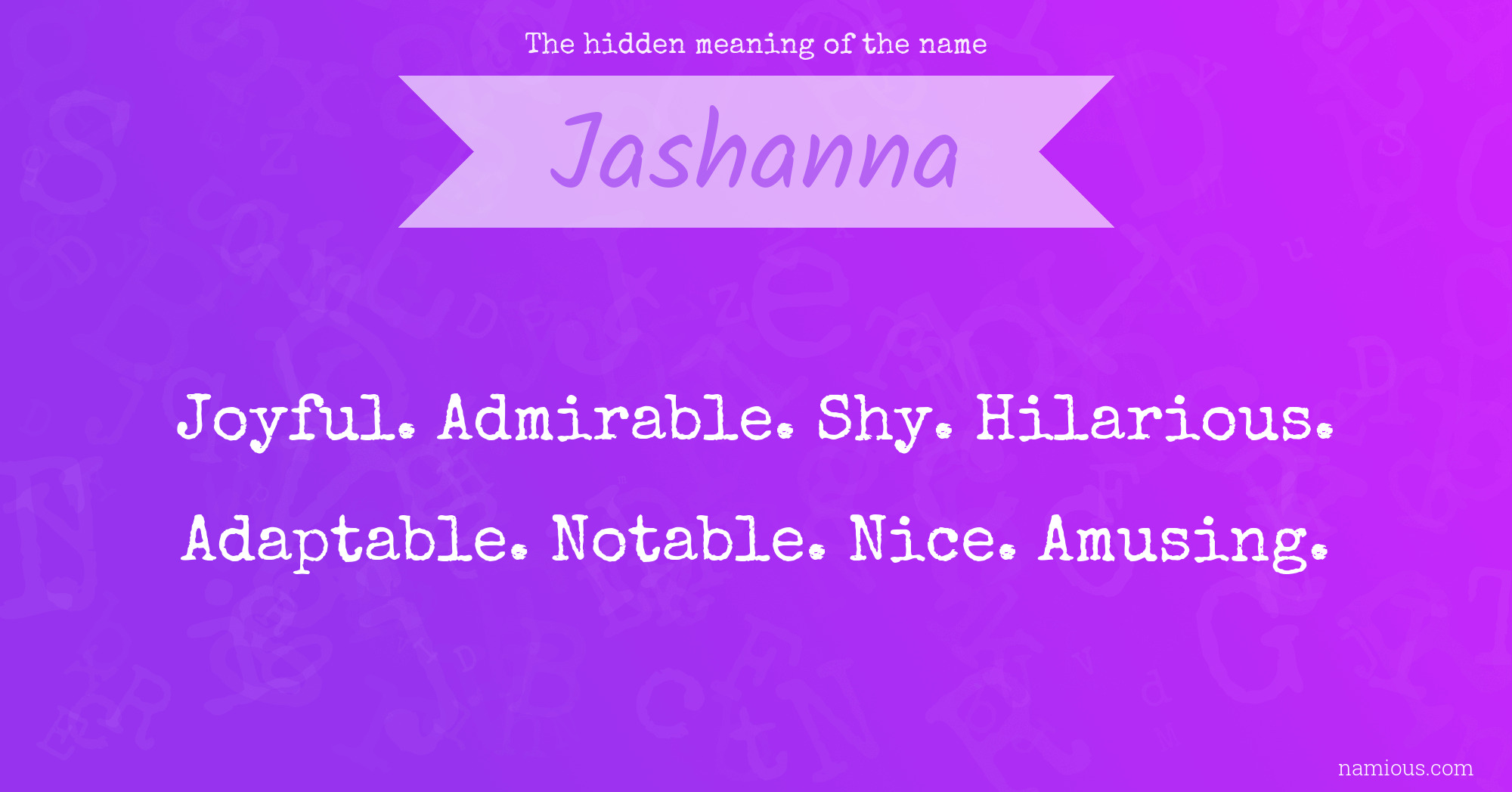 The hidden meaning of the name Jashanna