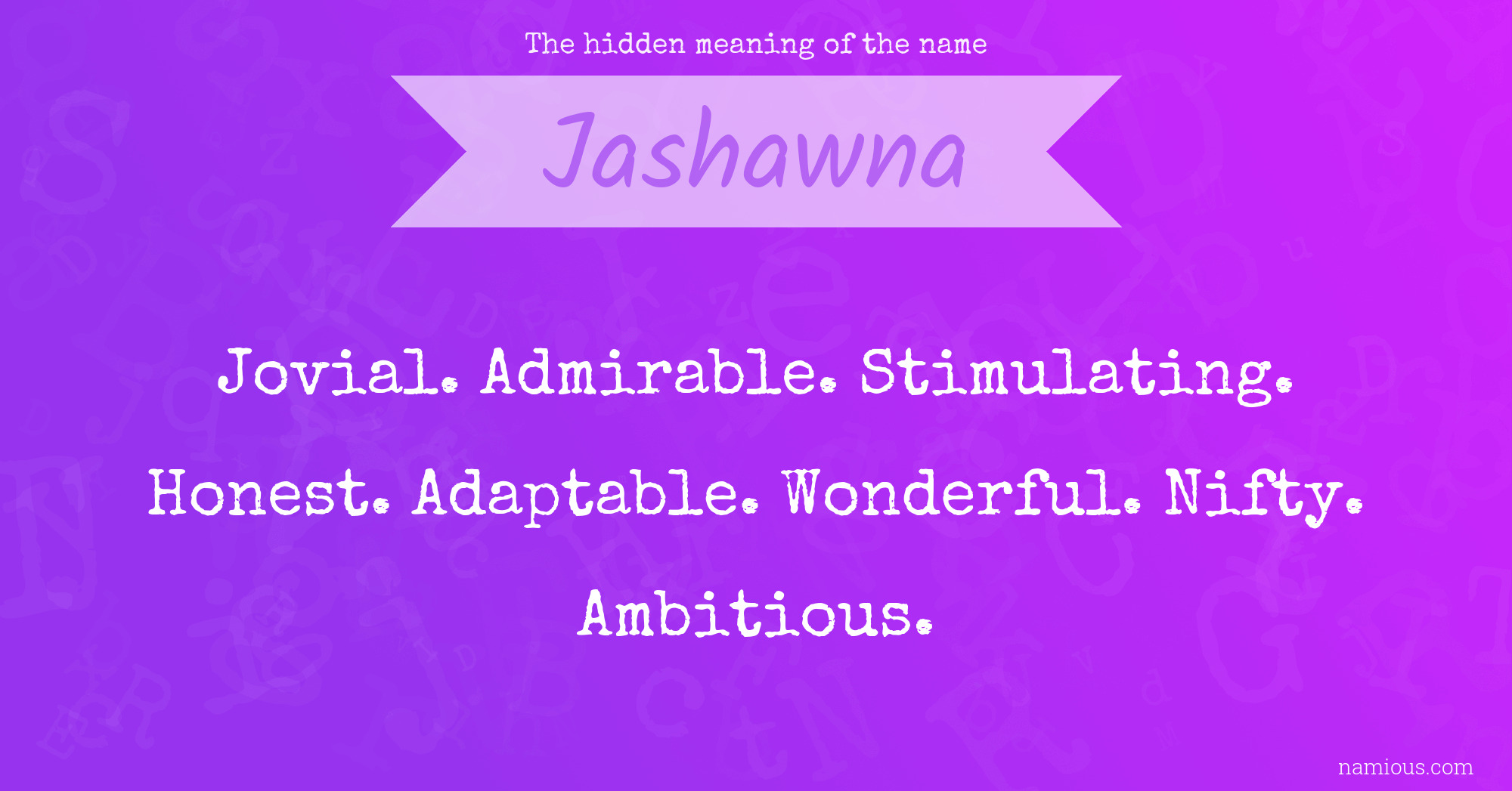 The hidden meaning of the name Jashawna