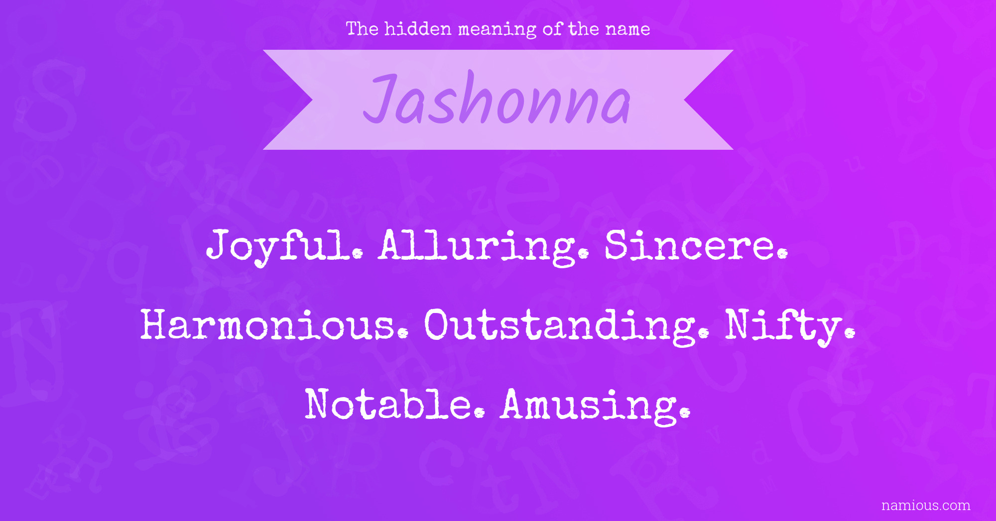 The hidden meaning of the name Jashonna