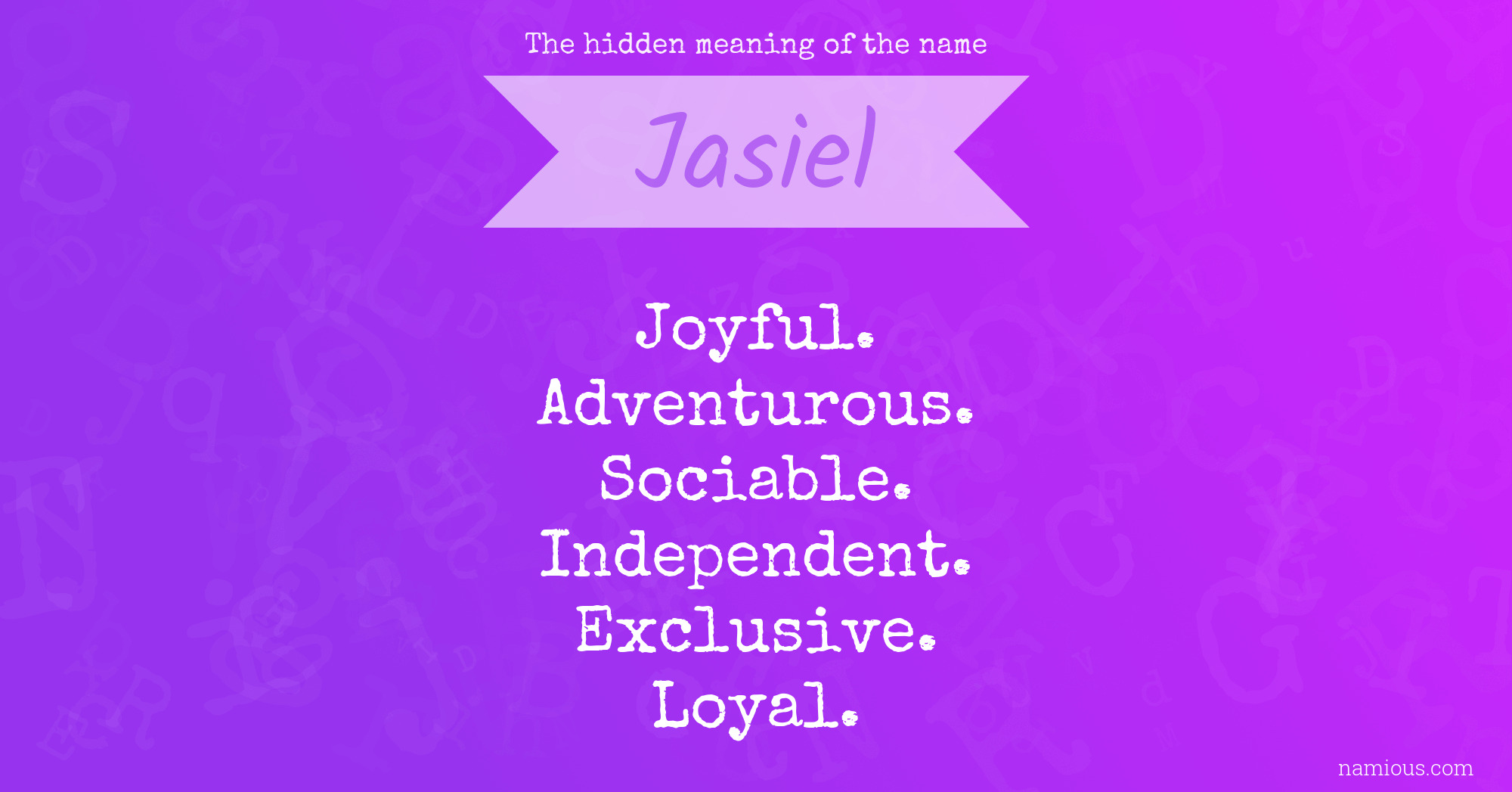 The hidden meaning of the name Jasiel