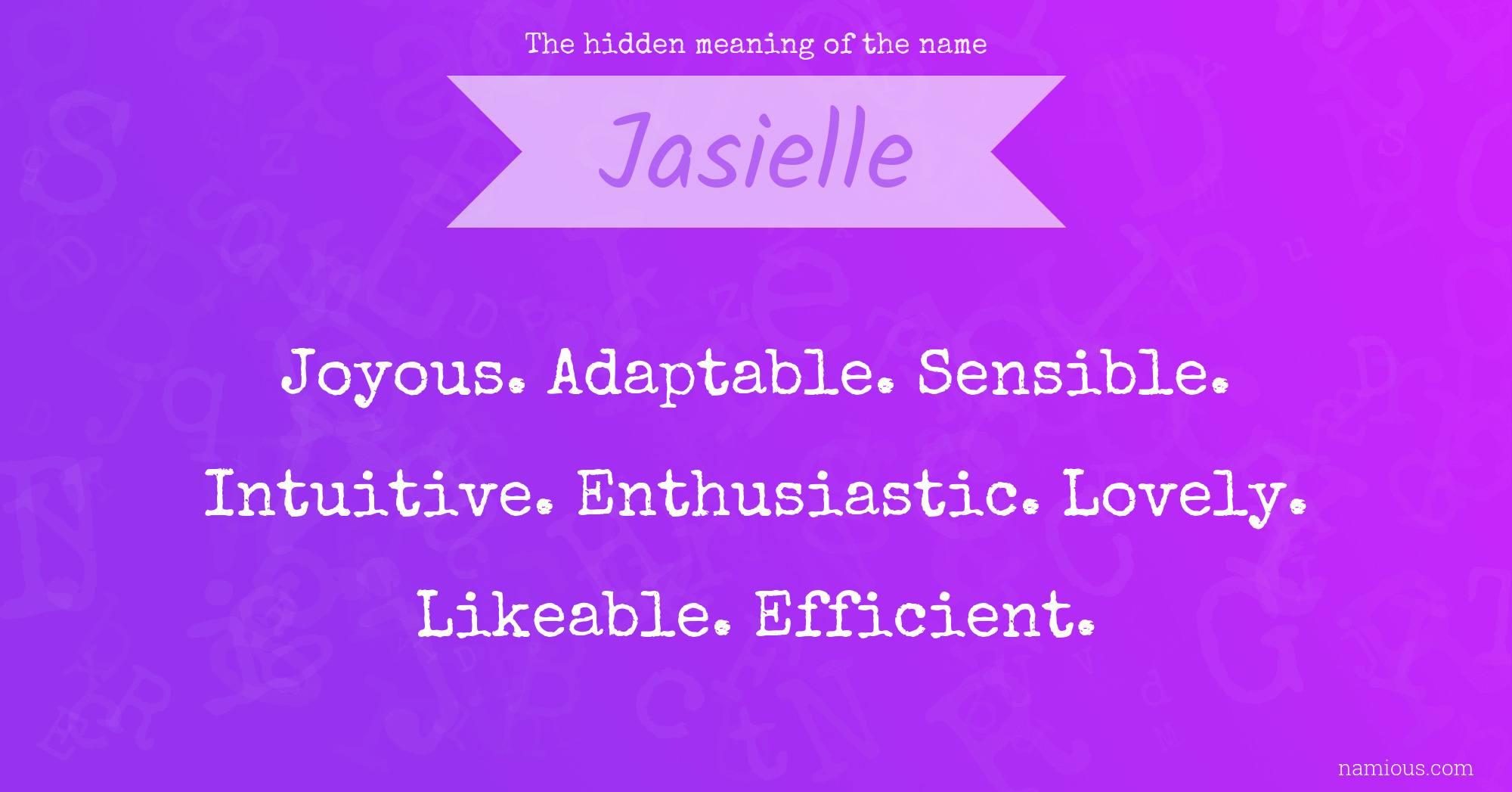 The hidden meaning of the name Jasielle