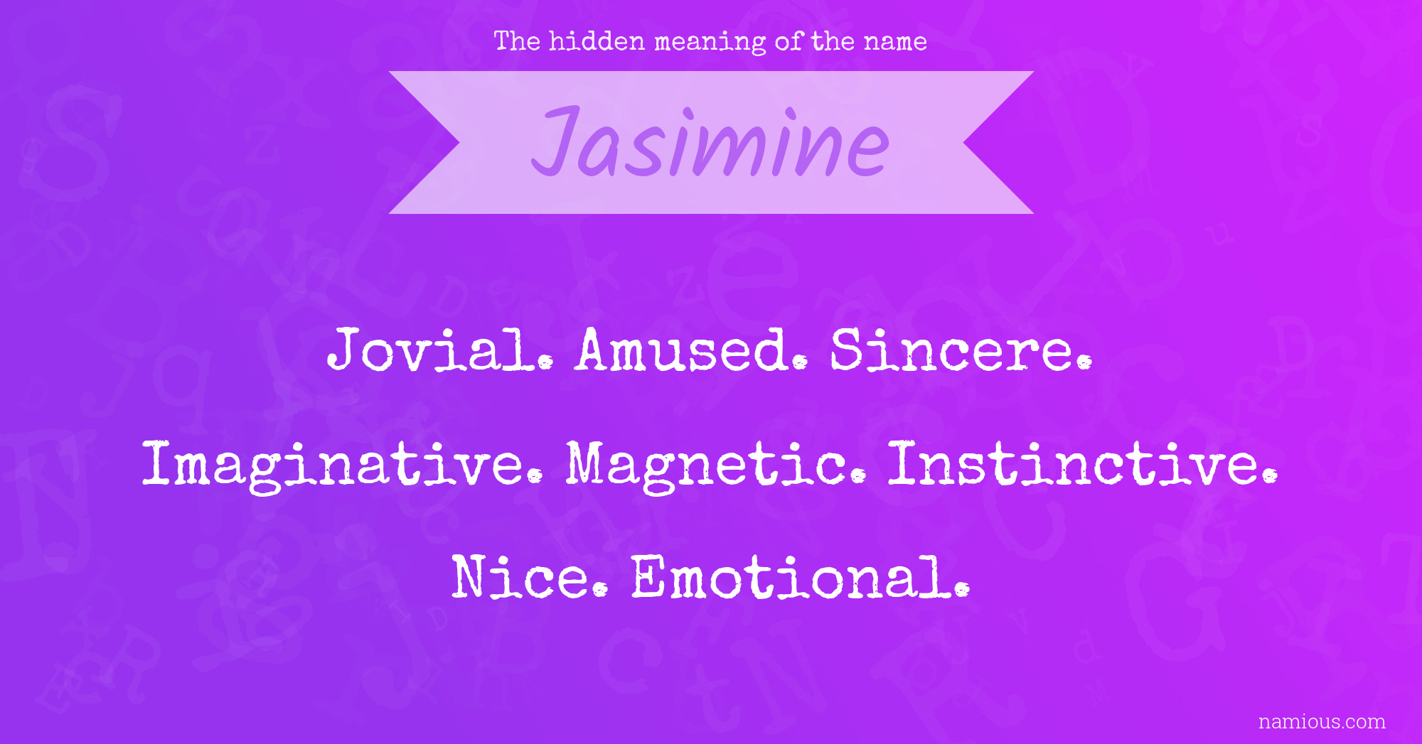 The hidden meaning of the name Jasimine